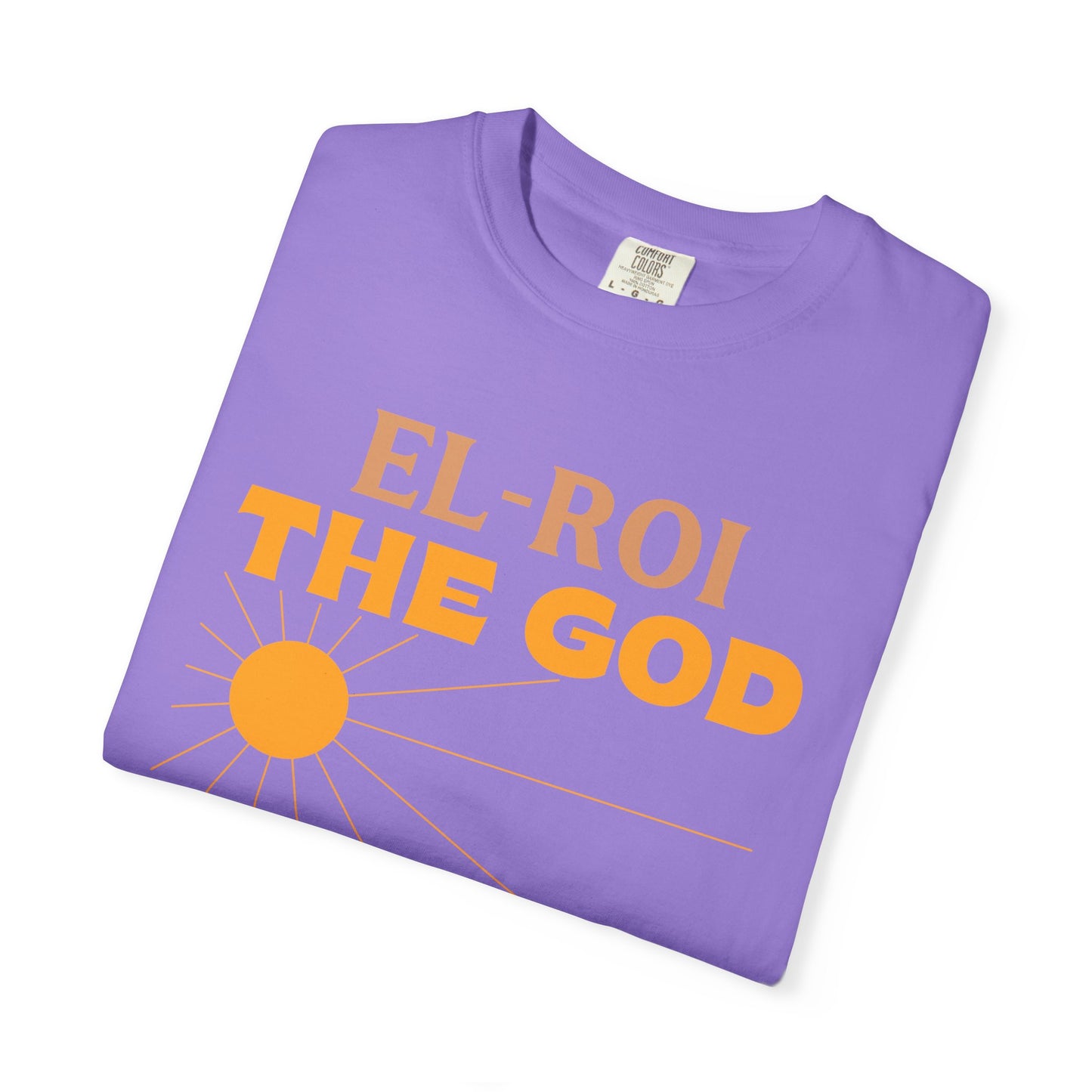 Inspirational Unisex T-Shirt - 'El-Roi The God Who Sees Me'