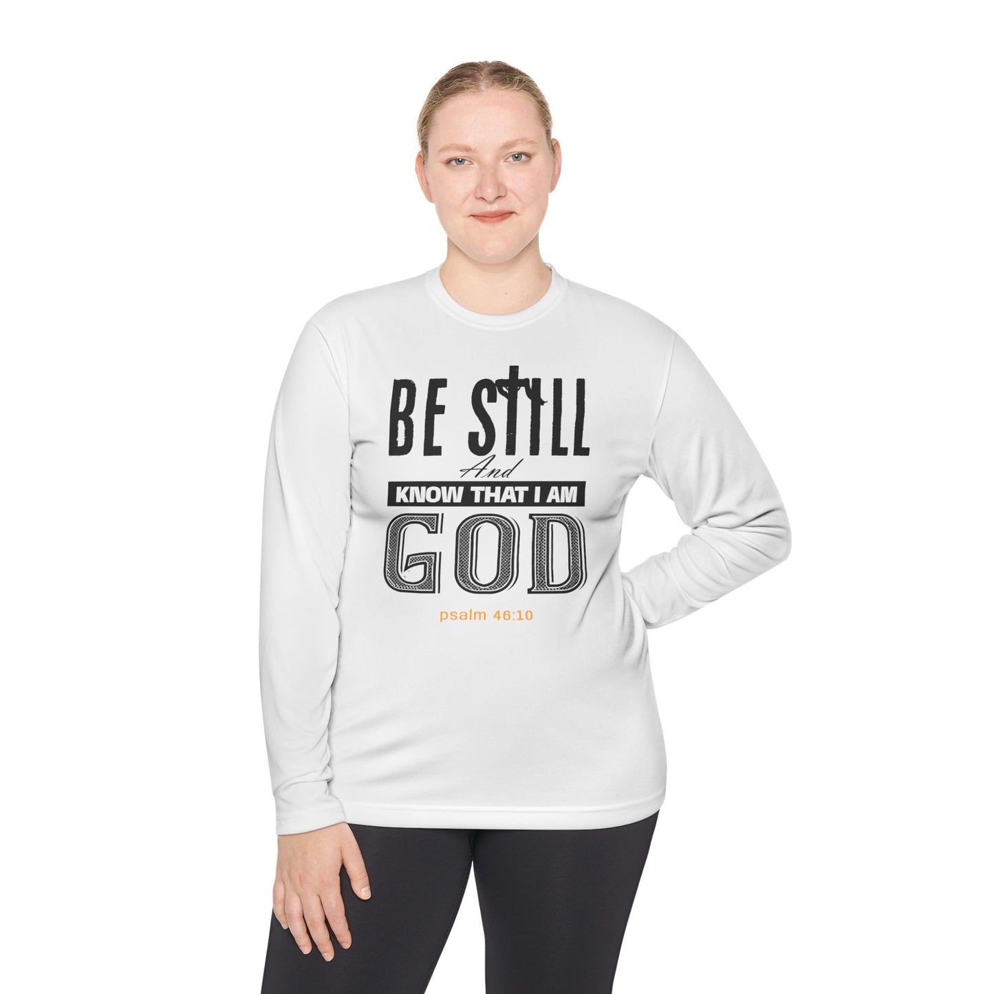 Religious Unisex Lightweight Long Sleeve Tee - Be Still And Know That I Am God - White