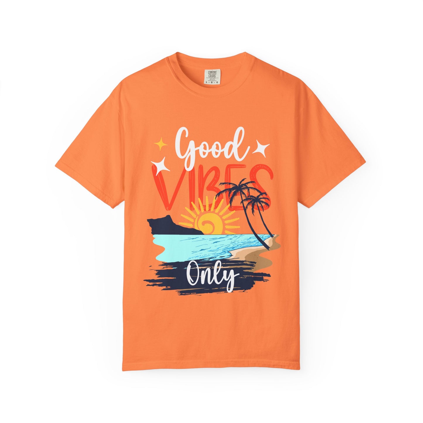 Good Vibes Only Unisex Garment-Dyed T-Shirt - Beachy Summer Style