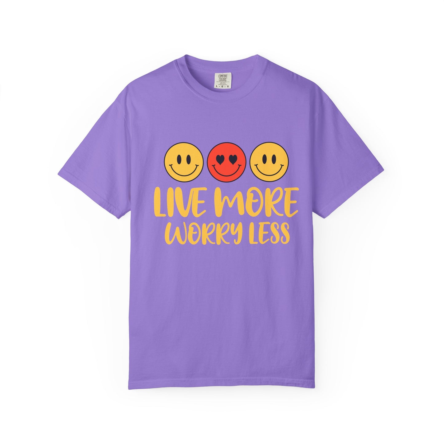 Live More Worry Less Unisex Garment-Dyed T-shirt