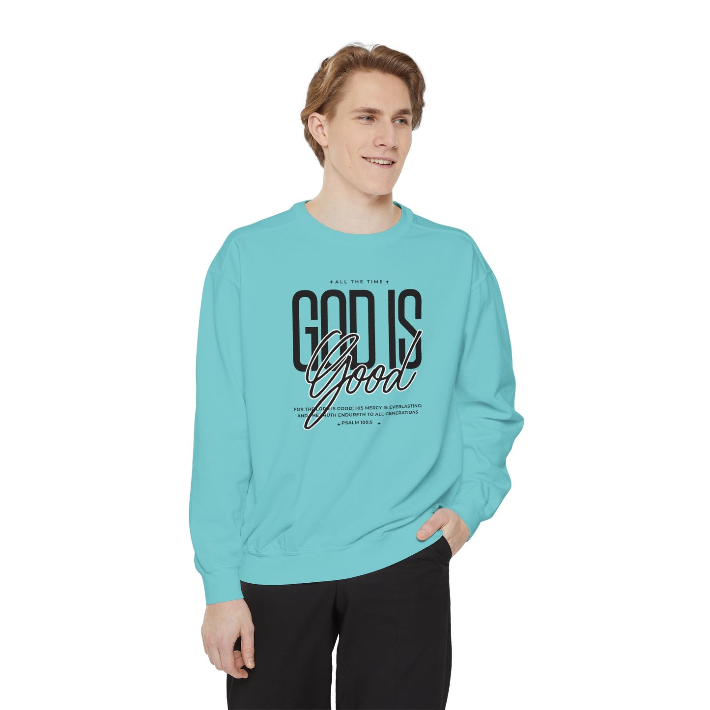God is Good Sweatshirt