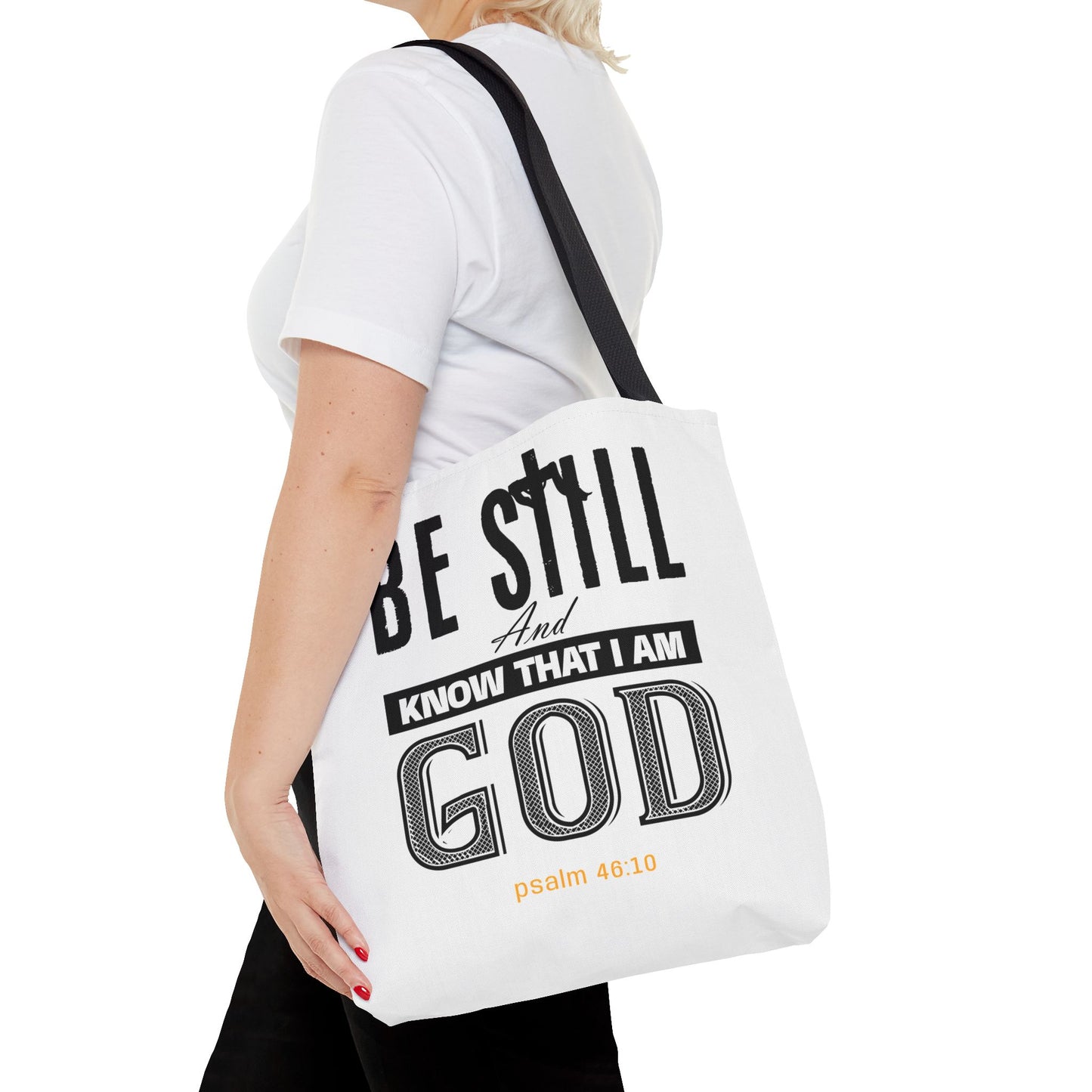 Religious Tote Bag - Be Still And Know That I Am God