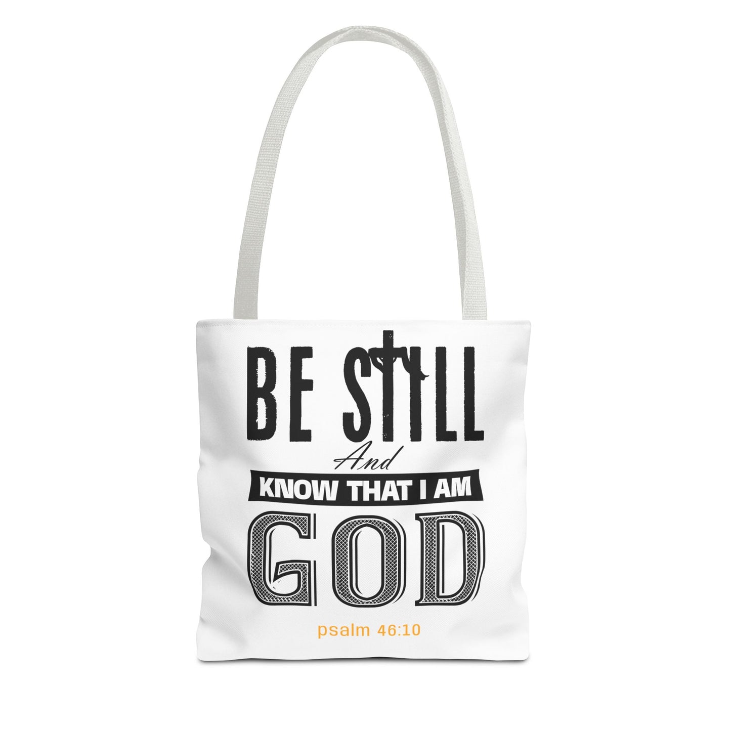Religious Tote Bag - Be Still And Know That I Am God