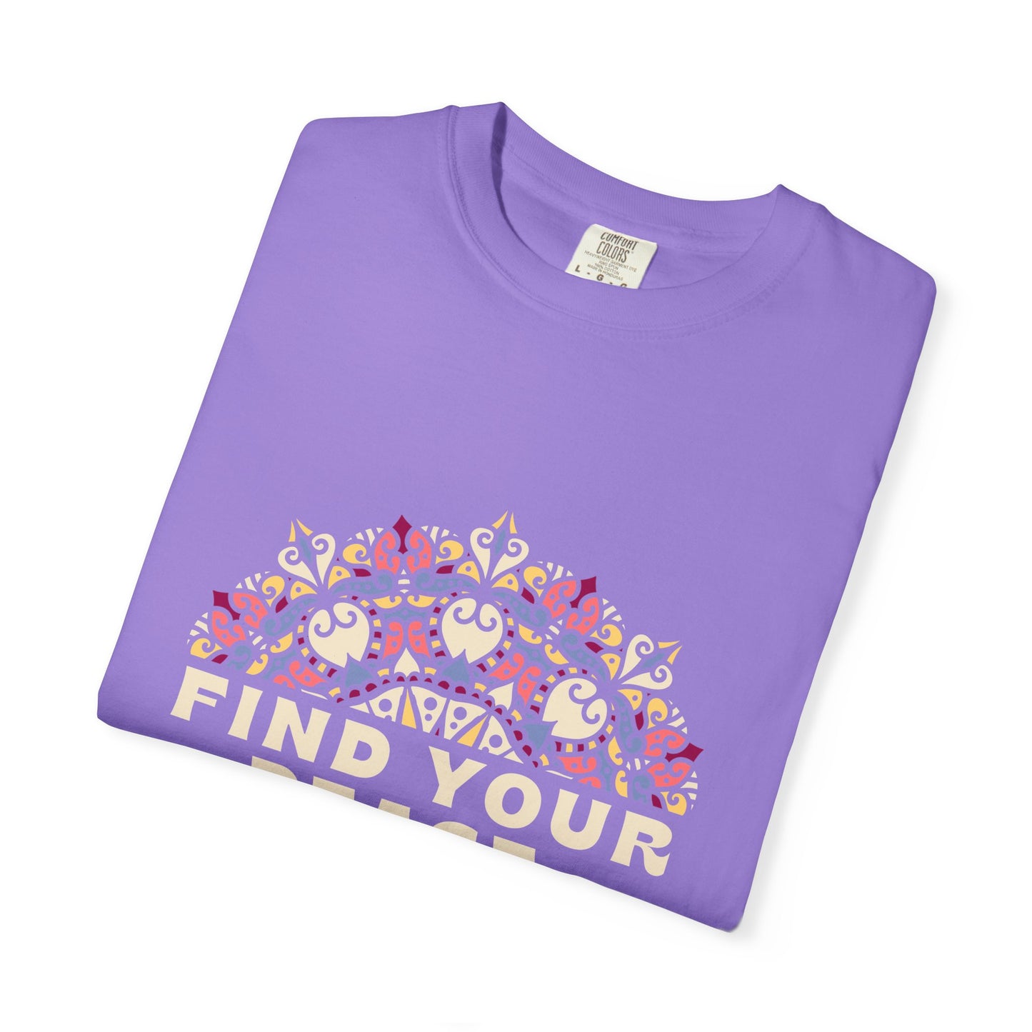 Find Your Peace Unisex Garment-Dyed T-Shirt – Relaxed Style for Mindfulness