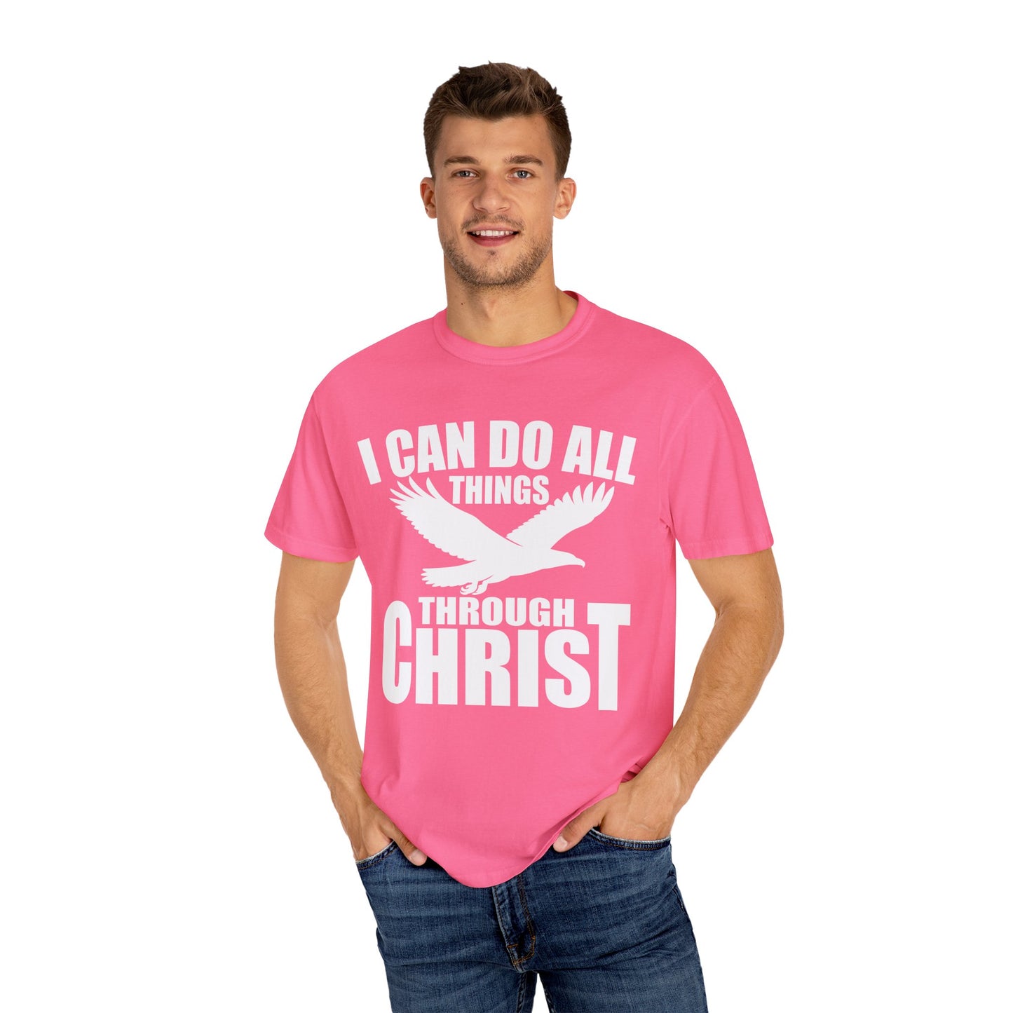 Inspirational Garment-Dyed T-Shirt - I Can Do All Things Through Christ | Motivational Tee, Faith-Based Gift, Unisex Apparel, Casual