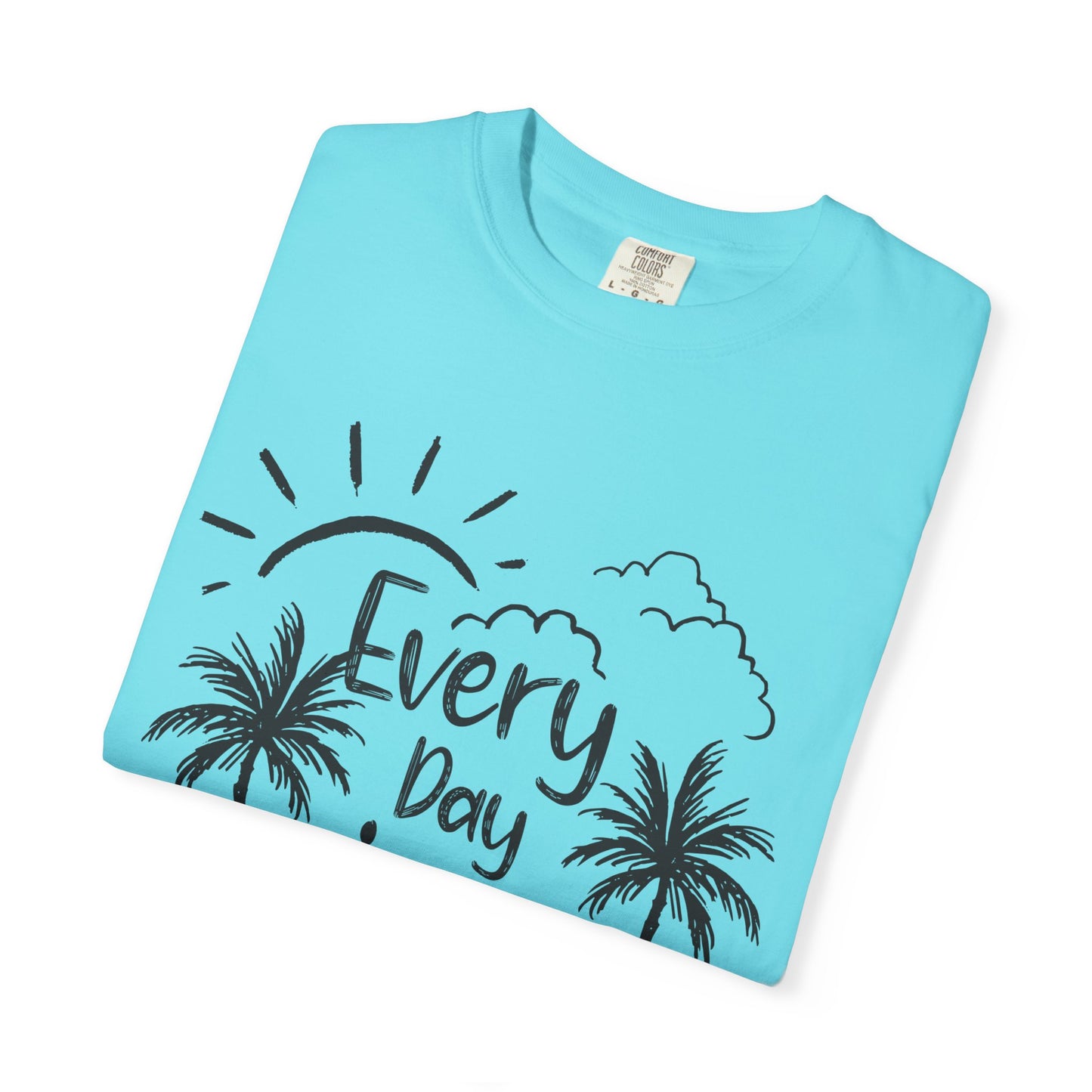 Every Day is a Fresh Start Unisex Garment-Dyed T-shirt