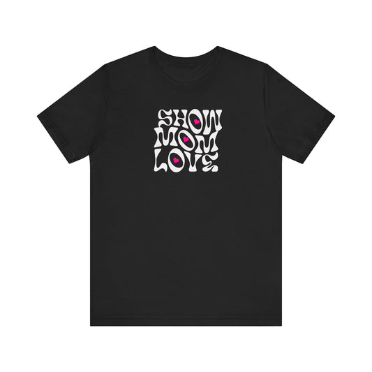 Show Some Love Unisex Tee - Perfect for Gifts and Everyday Wear