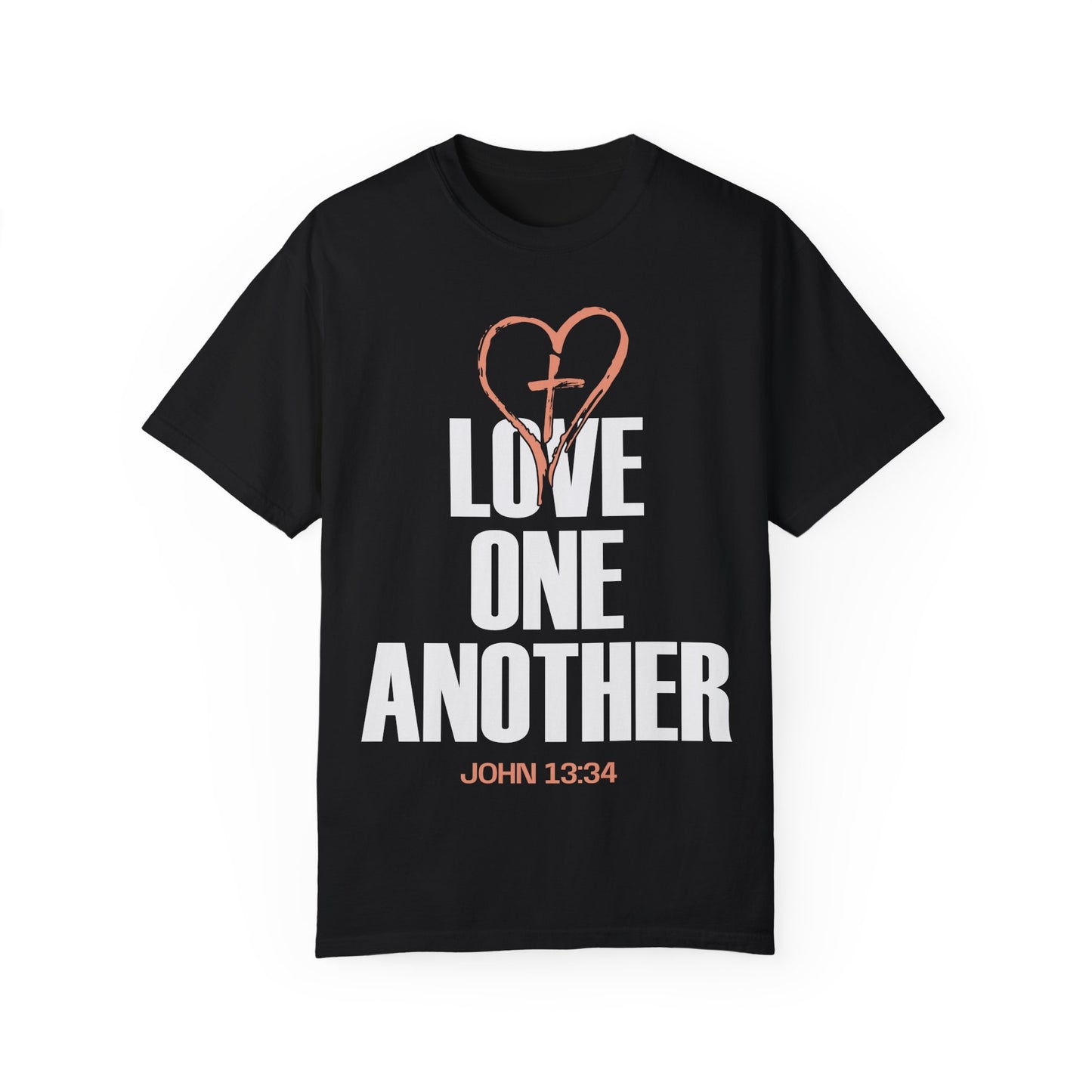 Love One Another Unisex Garment-Dyed T-Shirt - Inspirational Christian Tee