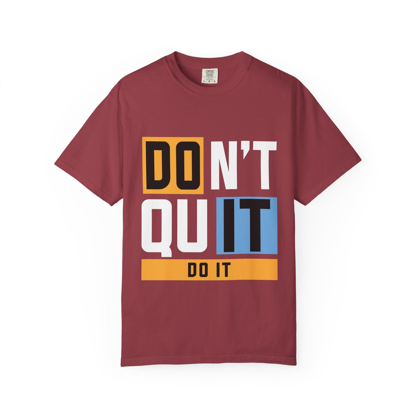 Motivational Unisex Garment-Dyed T-Shirt - 'Don't Quit, Do It' Inspirational Tee