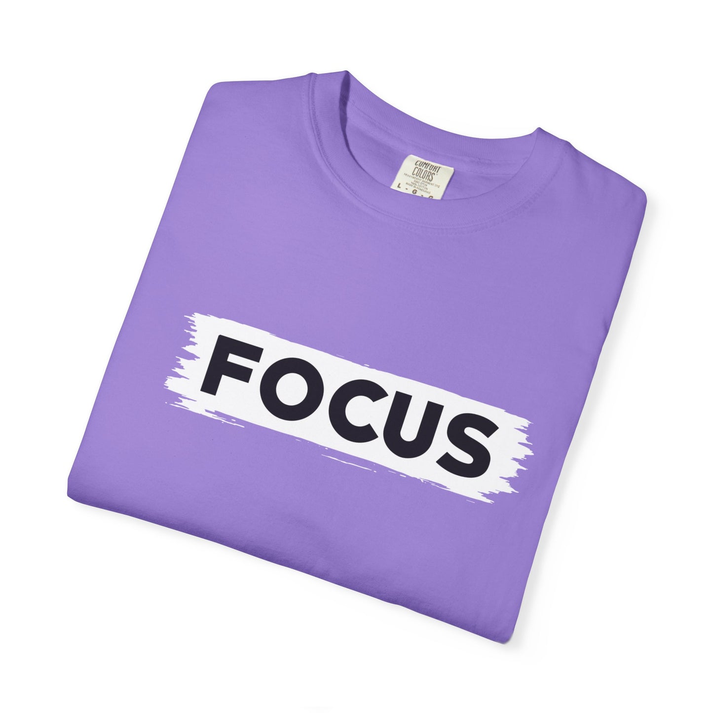 Unisex Focus T-Shirt | Motivational Garment-Dyed Tee