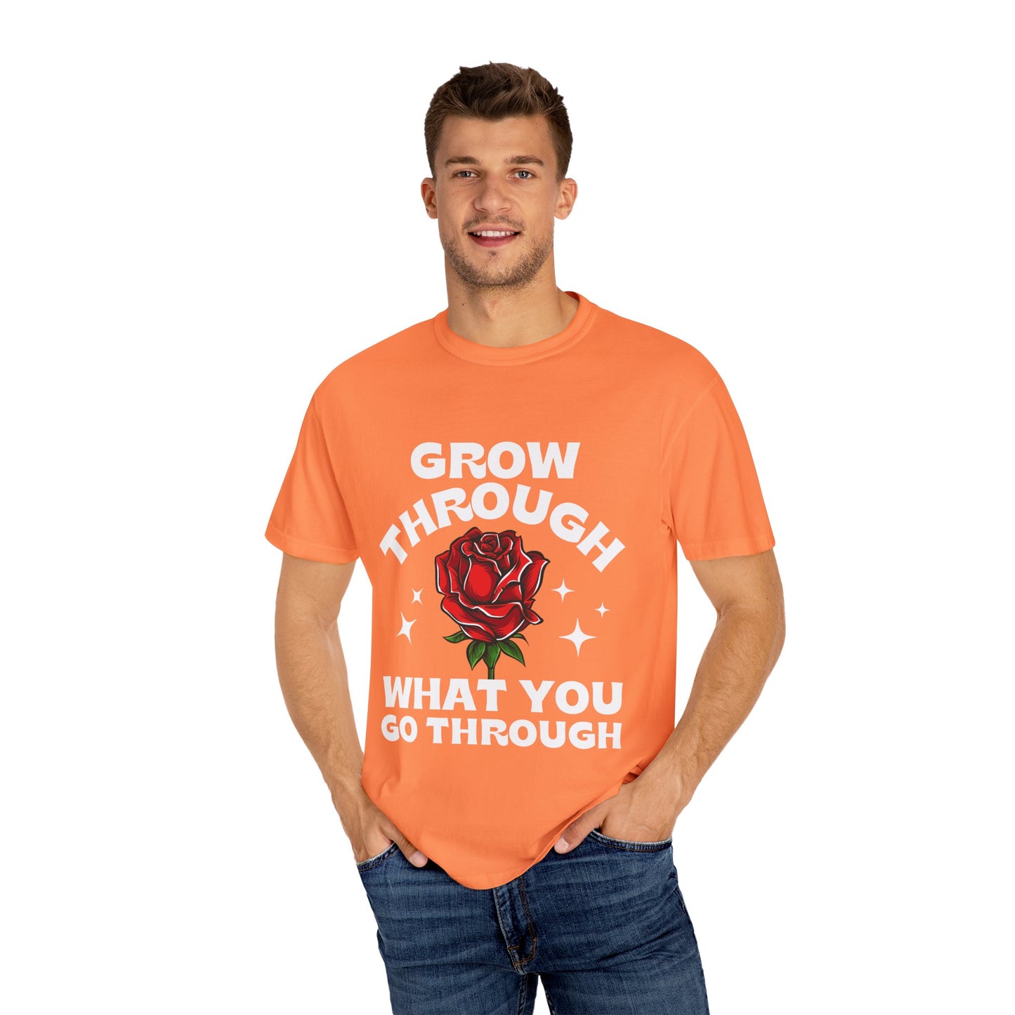 Inspirational Unisex Garment-Dyed T-shirt - "Grow Through What You Go Through"