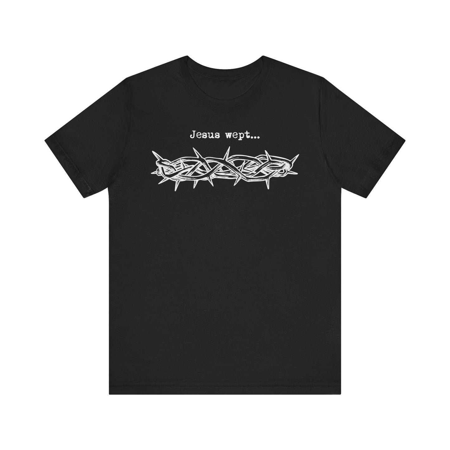 Inspirational Unisex Jersey Short Sleeve Tee - 'Jesus Wept' Design