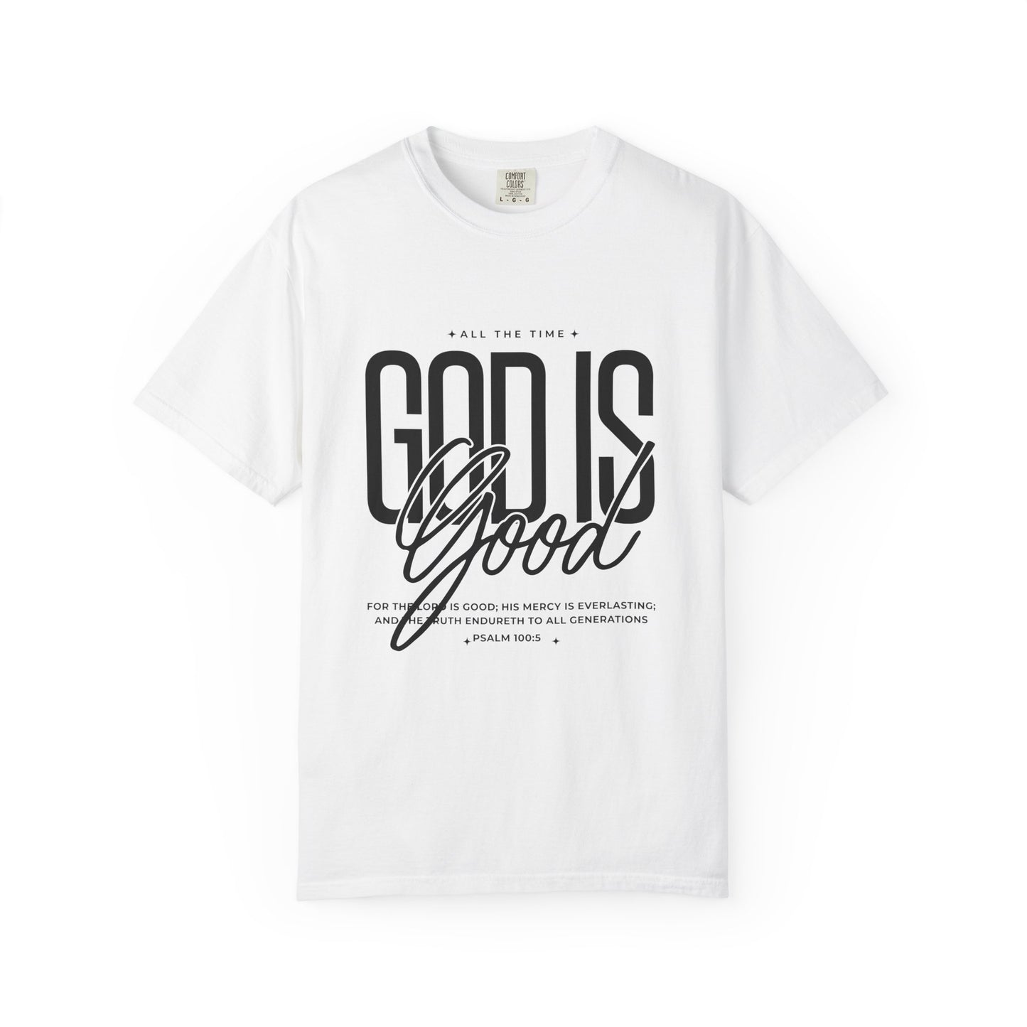 Christian Inspirational Tee | God is Good T-Shirt