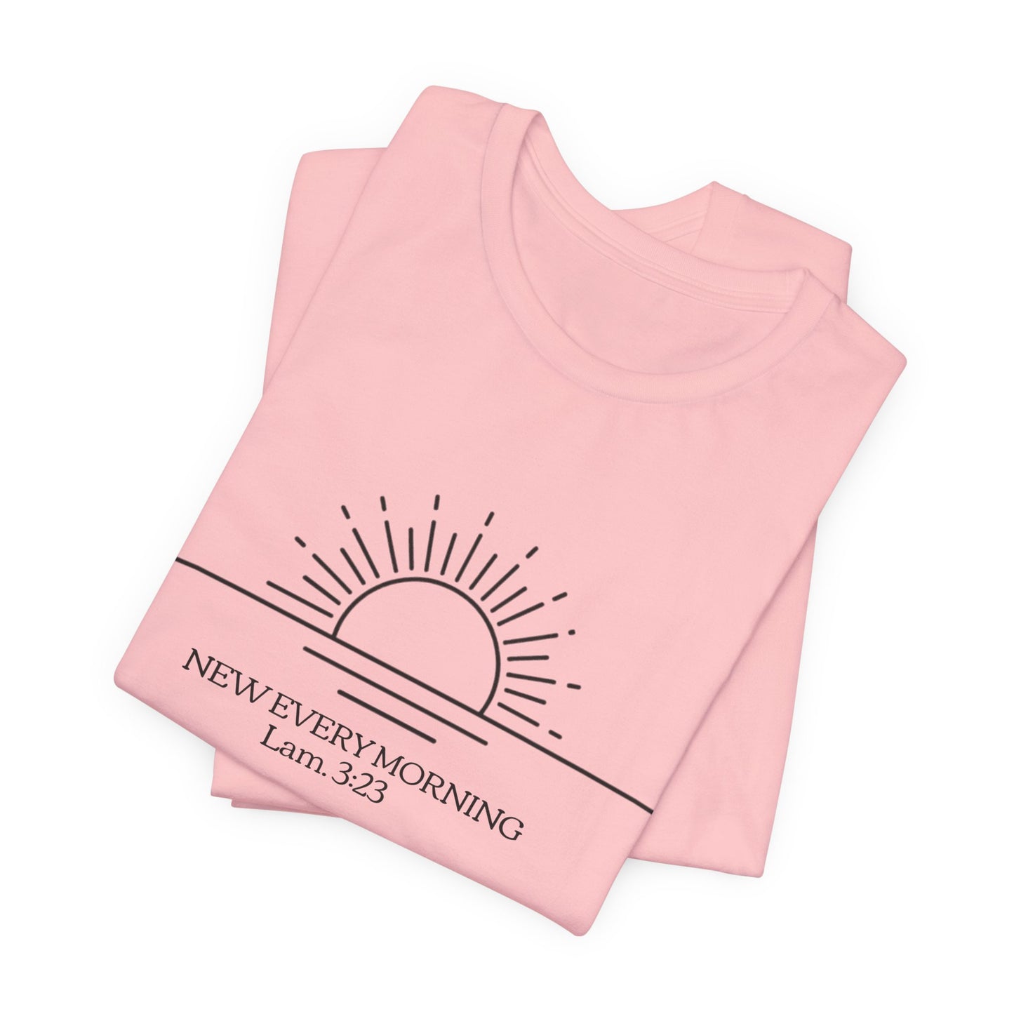 Rising Sun with Scripture New Every Morning Lam. 3:23 Tee
