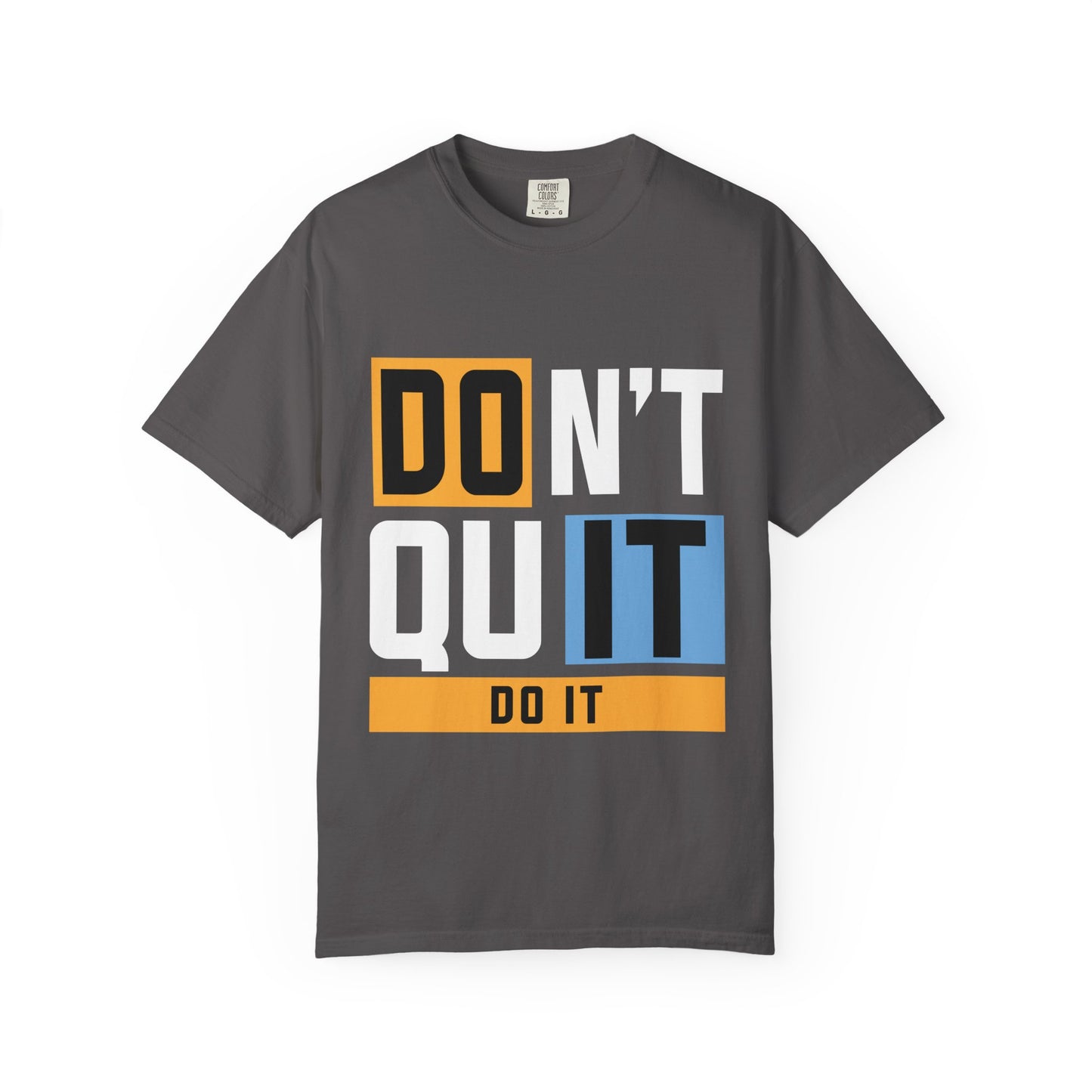 Motivational Unisex Garment-Dyed T-Shirt - 'Don't Quit, Do It' Inspirational Tee