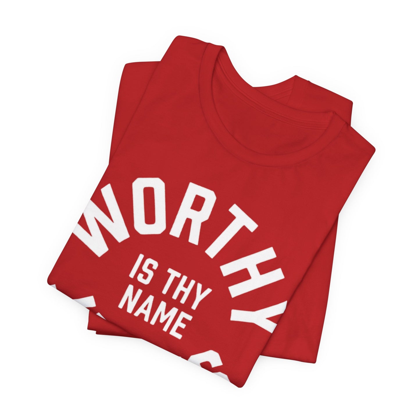 Worthy Is Thy Name Jesus T-Shirt | Christian Faith Typography Tee