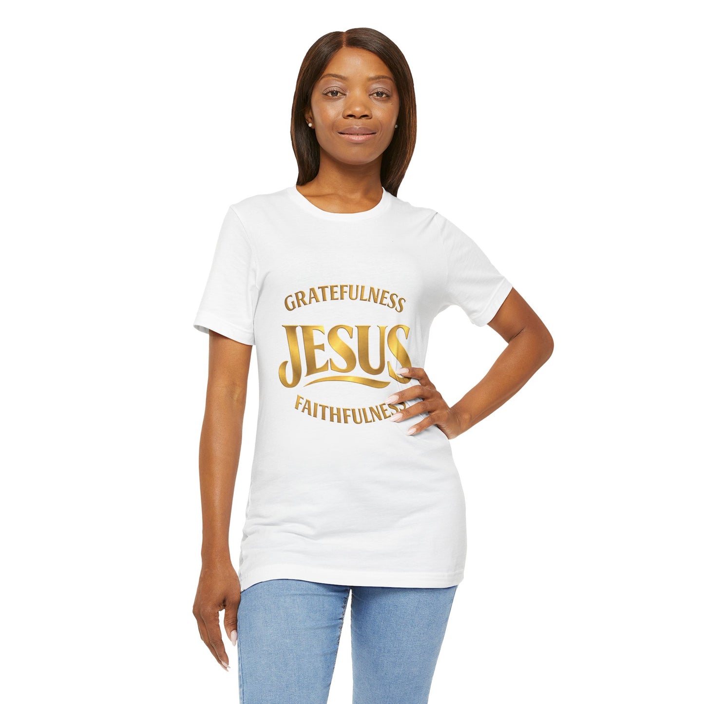 Gratefulness Jesus Faithfulness T-Shirt | Christian Faith Graphic Tee