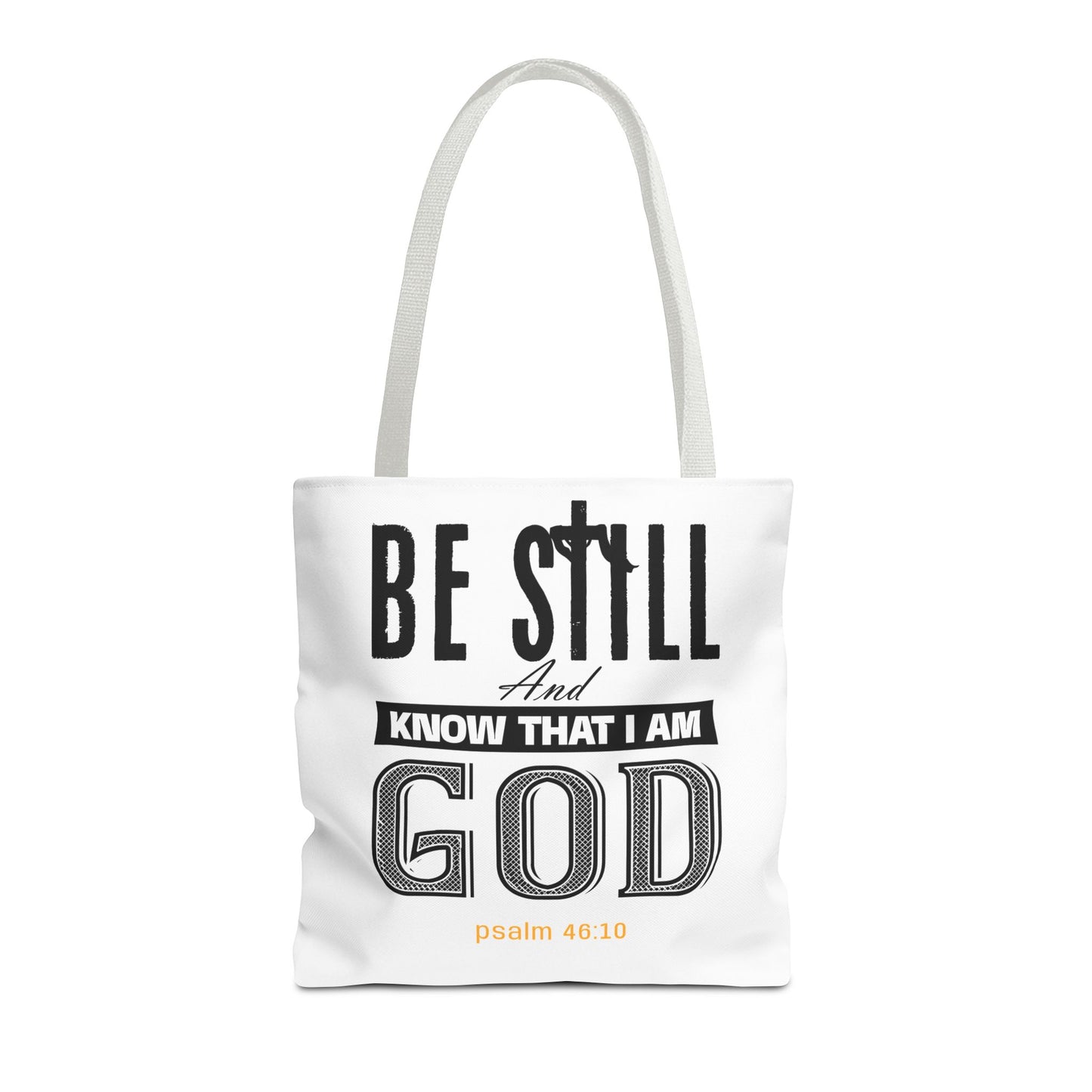 Religious Tote Bag - Be Still And Know That I Am God