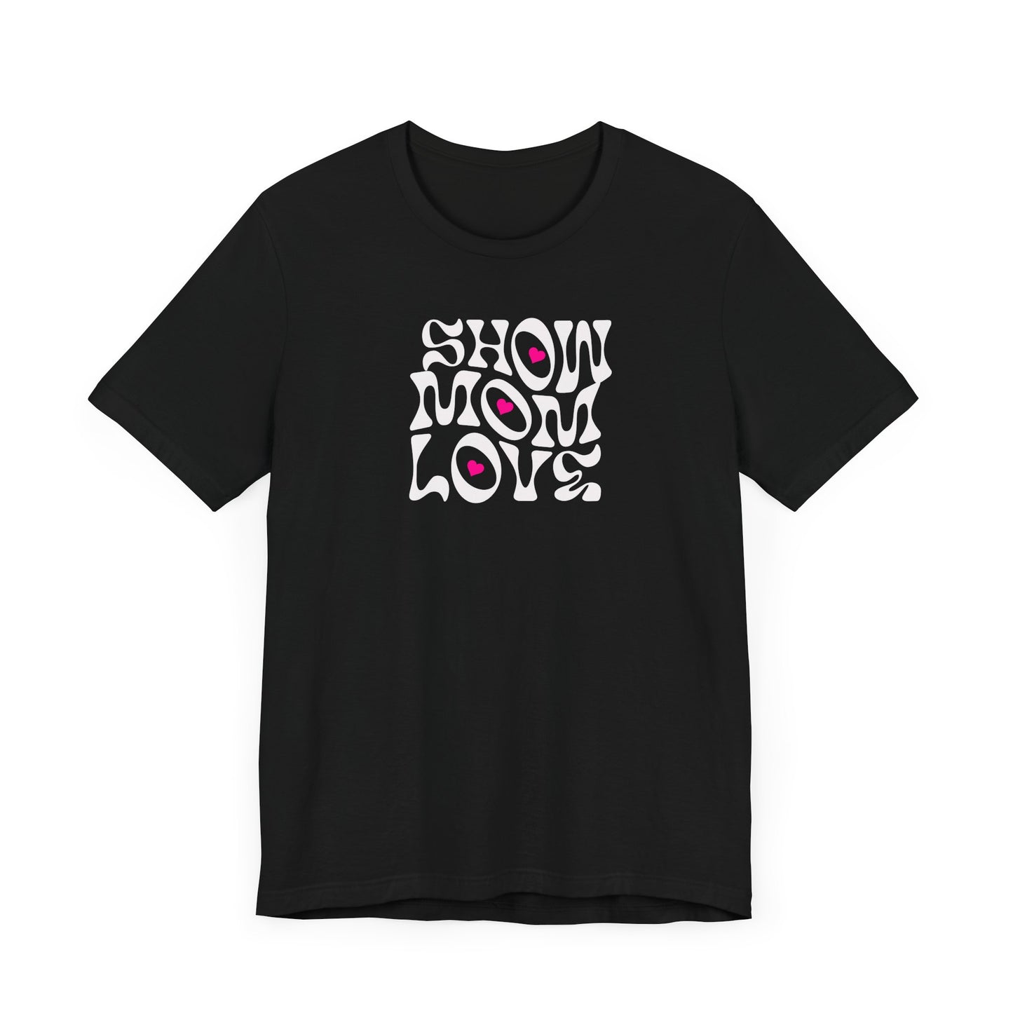 Show Some Love Unisex Tee - Perfect for Gifts and Everyday Wear