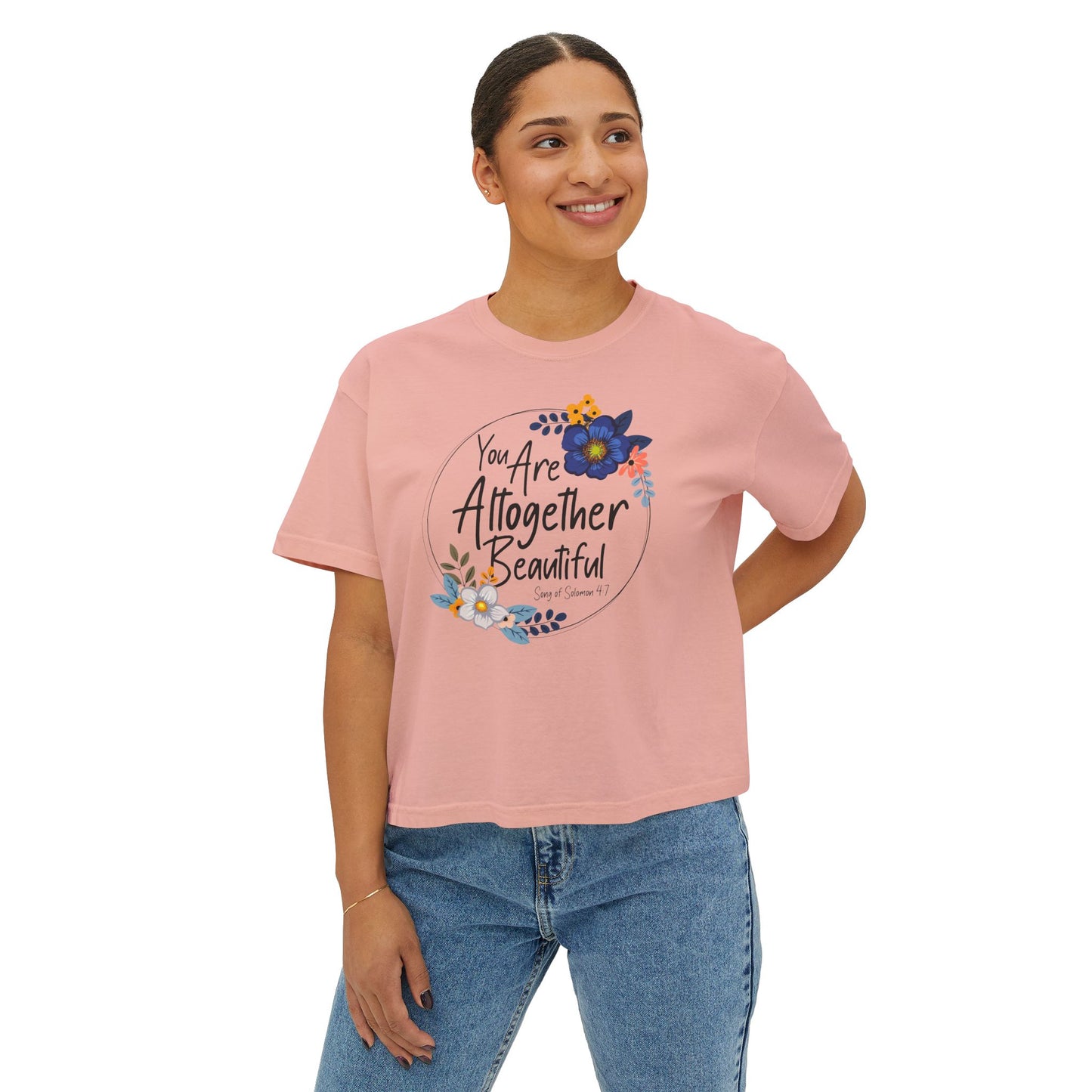 Inspirational Women's Boxy Tee - "You Are Altogether Beautiful" Floral Design