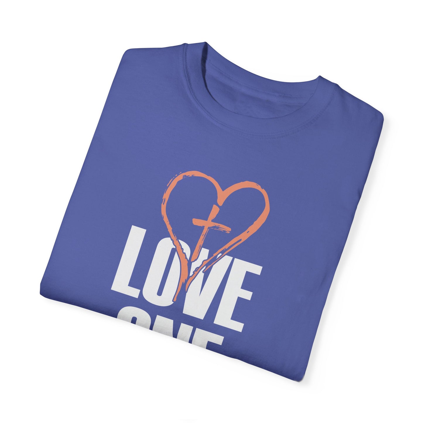 Love One Another Unisex Garment-Dyed T-Shirt - Inspirational Christian Tee