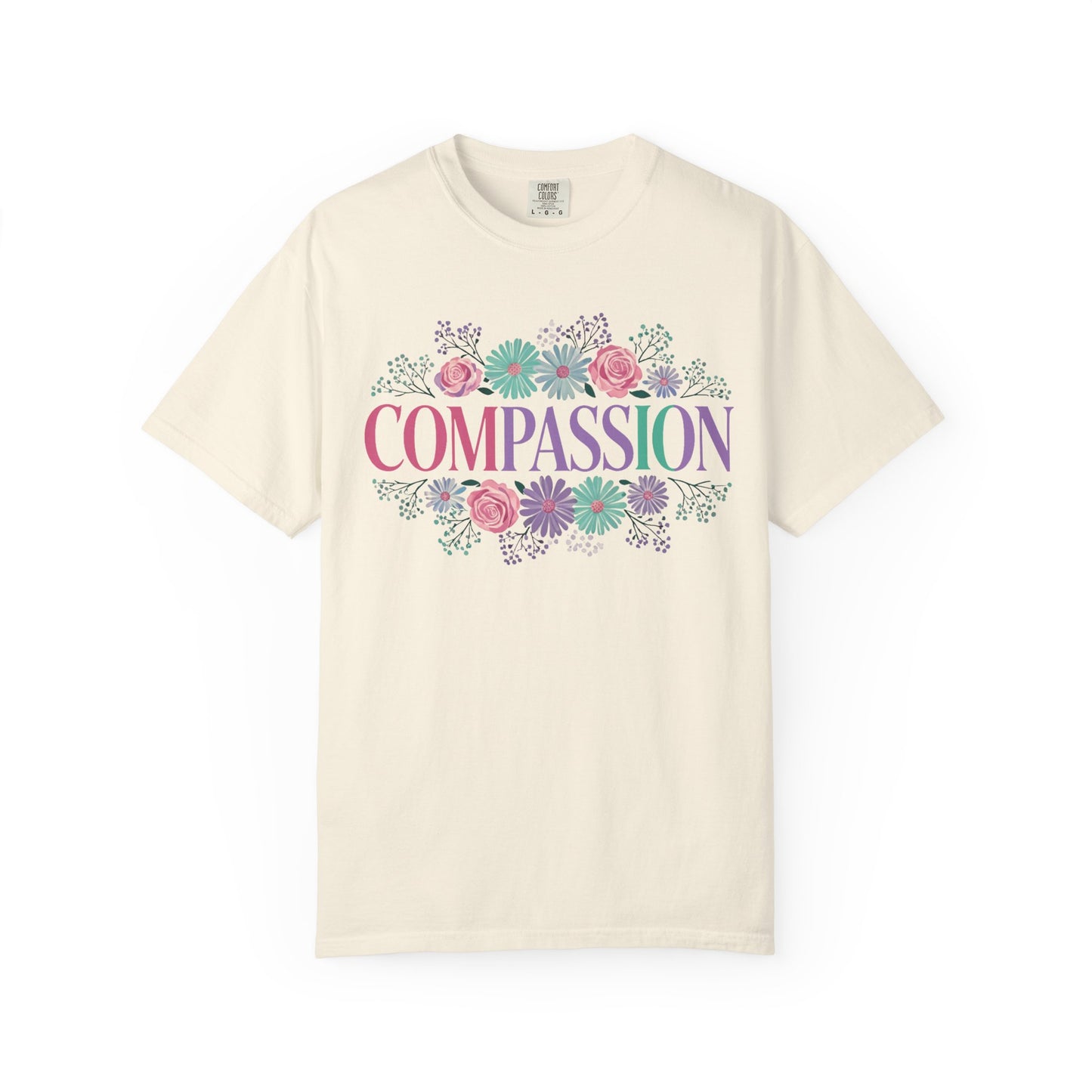 Compassion floral typography T-shirt | Pastel roses and daisies