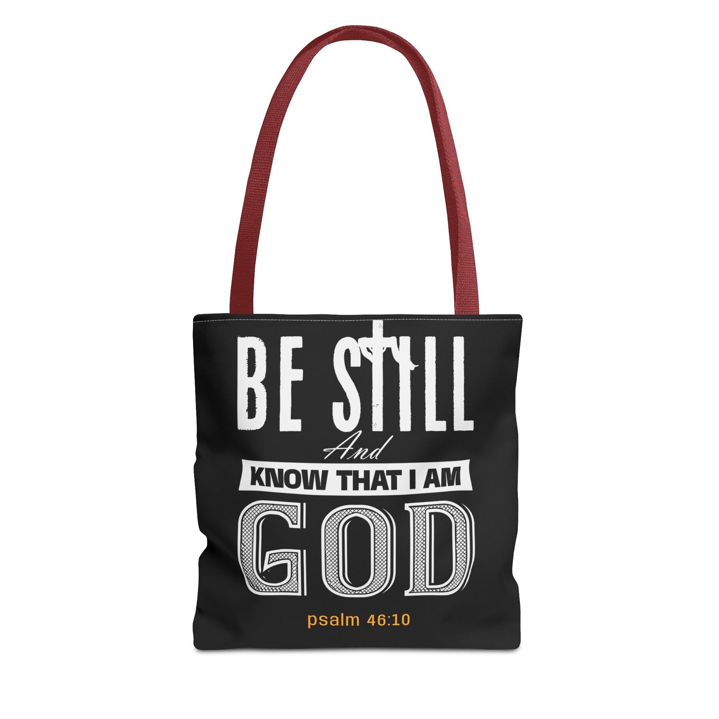 Faith Tote Bag - Be Still And Know That I Am God Design