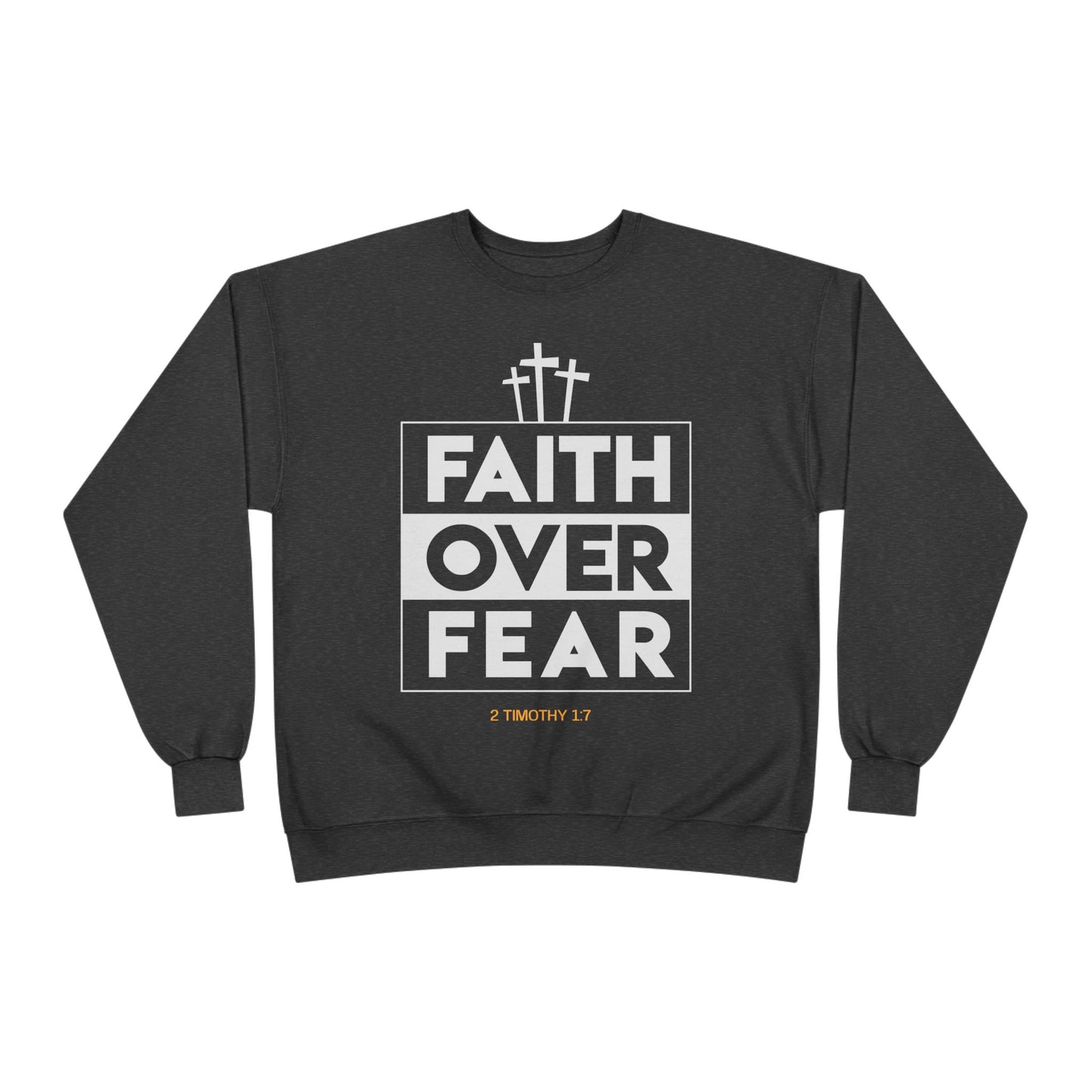 Faith Over Fear Sweatshirt