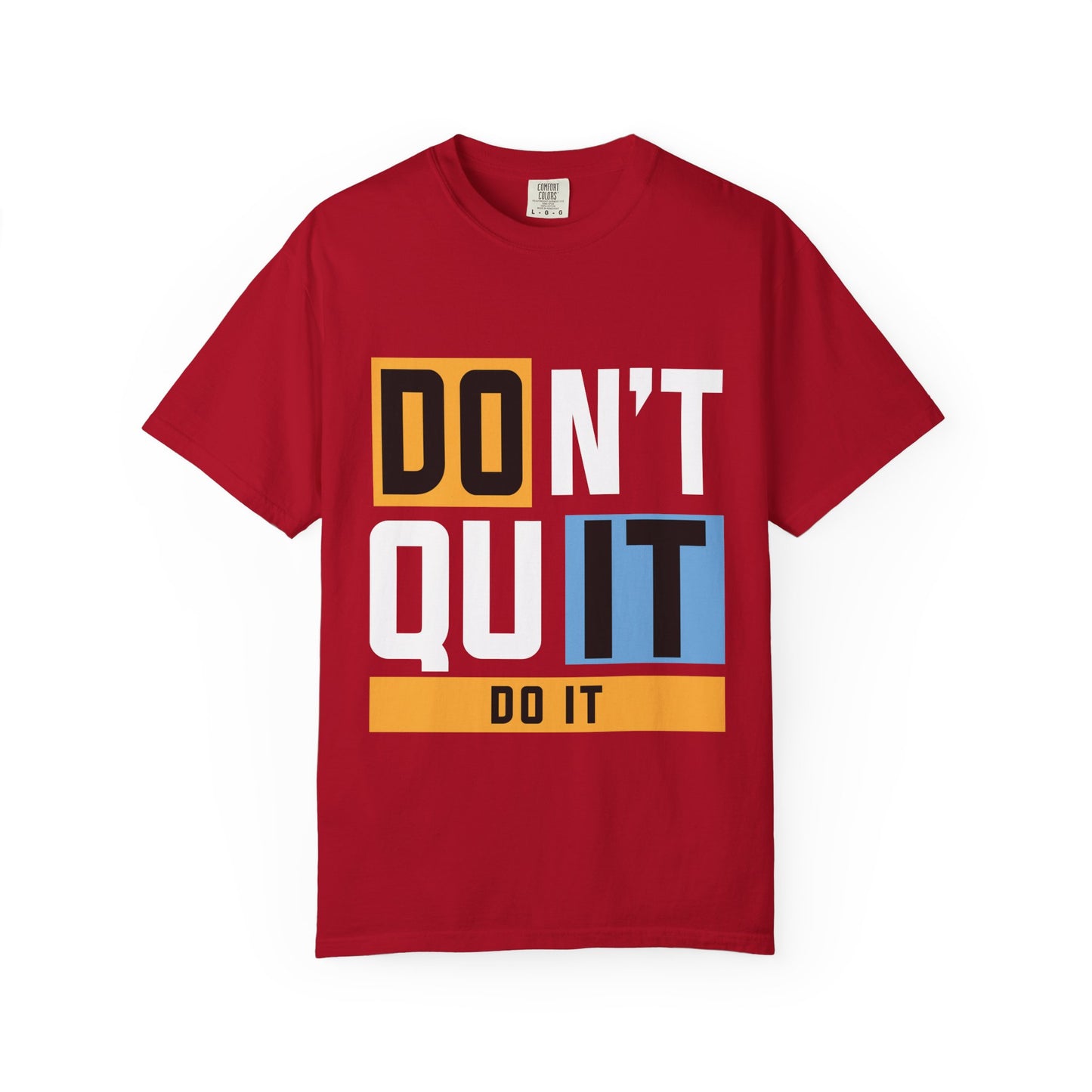 Motivational Unisex Garment-Dyed T-Shirt - 'Don't Quit, Do It' Inspirational Tee