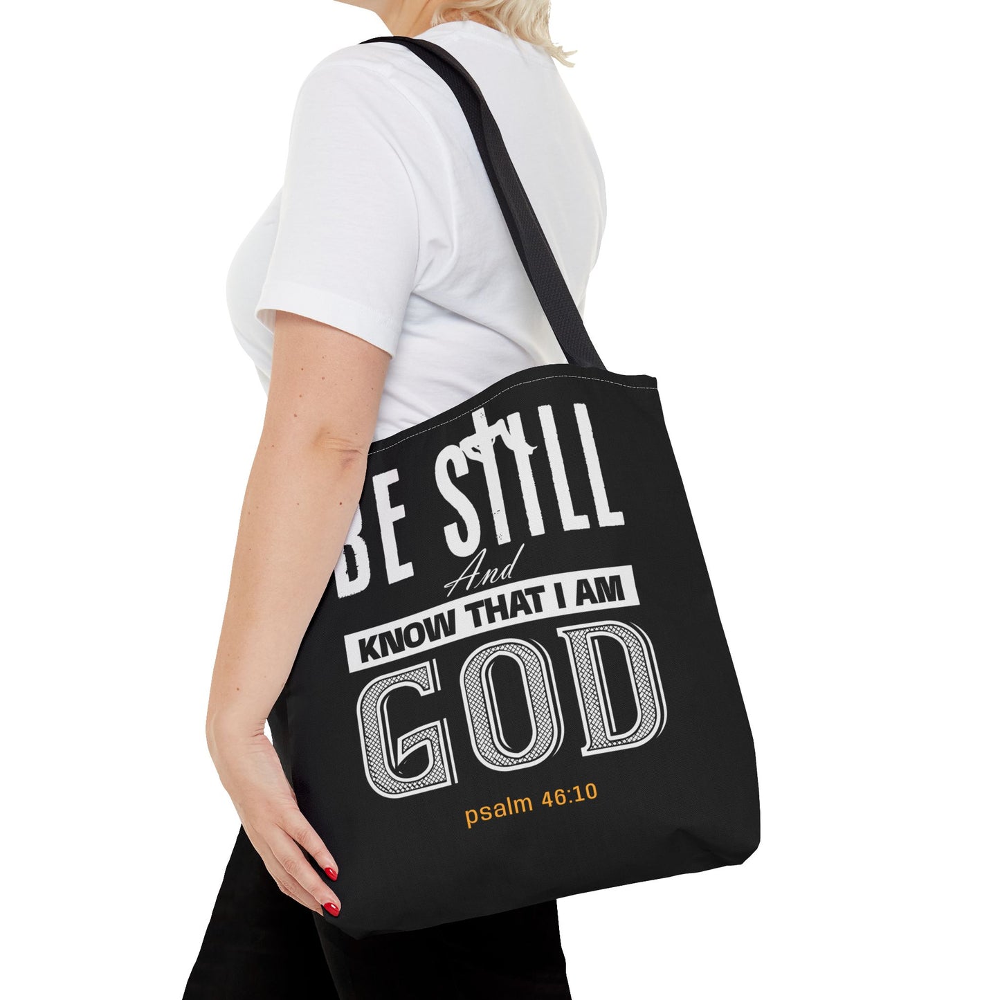 Faith Tote Bag - Be Still And Know That I Am God Design