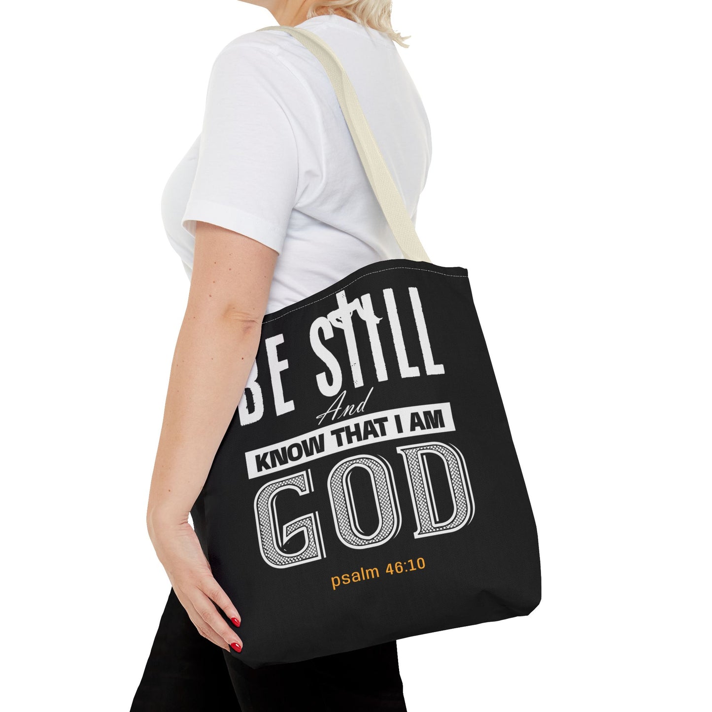 Faith Tote Bag - Be Still And Know That I Am God Design