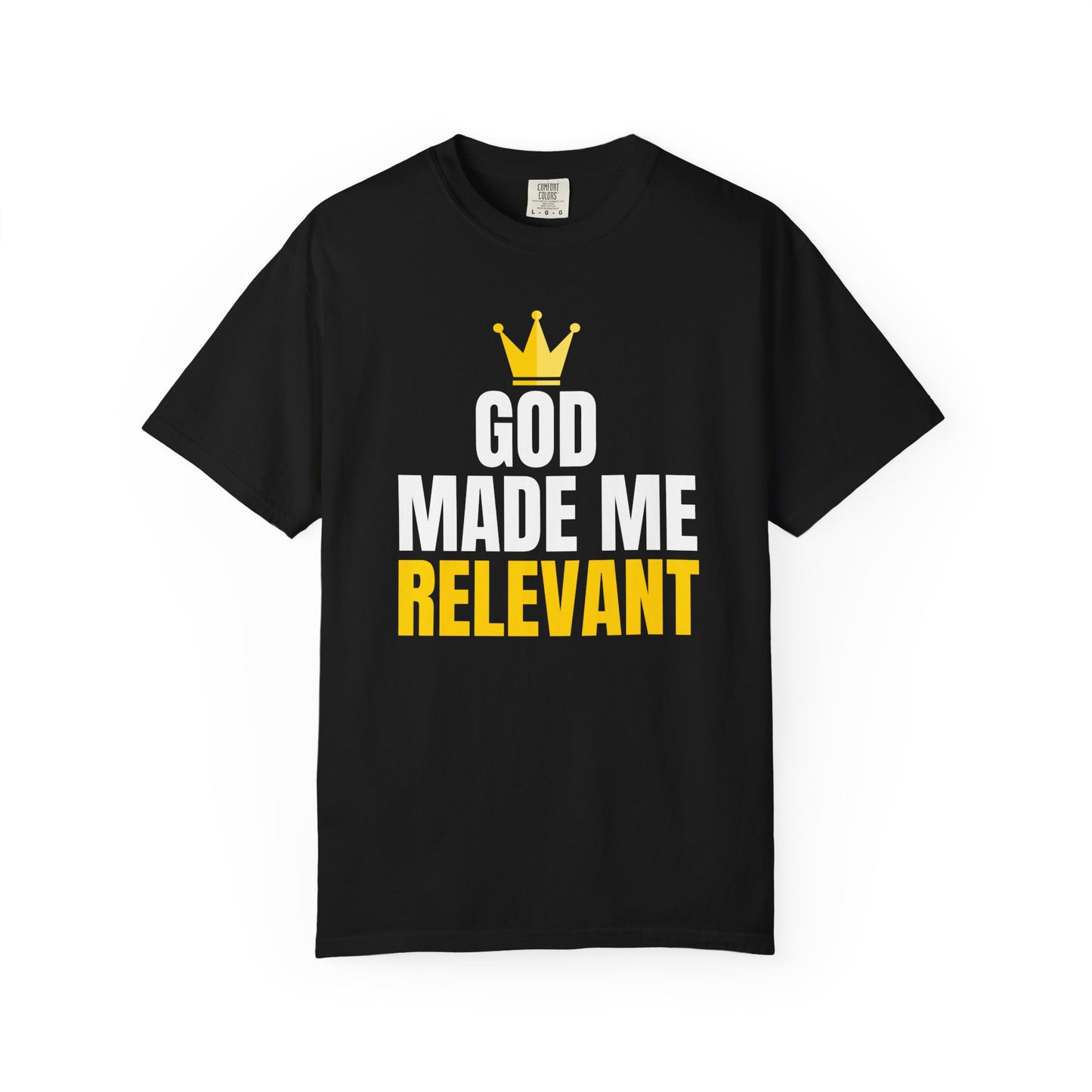 God Made Me Relevant T-shirt, Funny Gift for Believers, Unisex Religious [...]