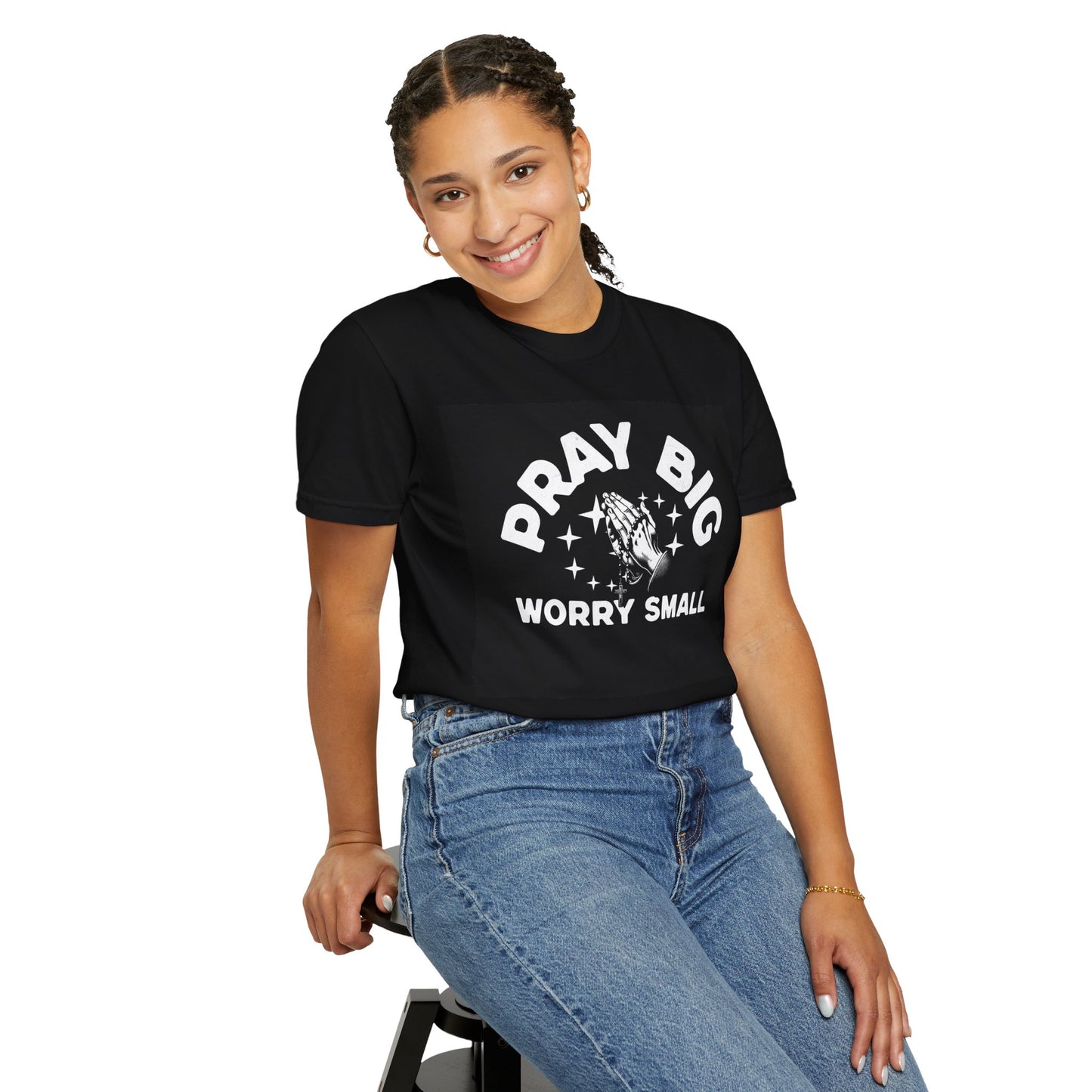 Motivational Unisex Garment-Dyed T-Shirt | "Pray Big, Worry Small"