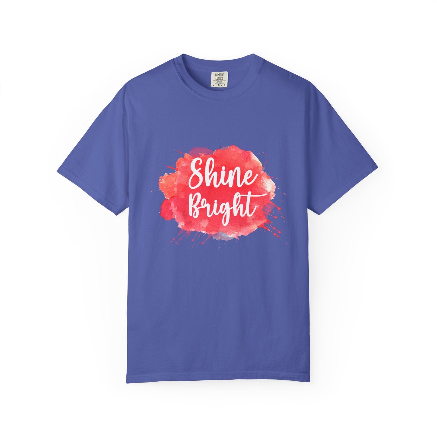Shine Bright Unisex Garment-Dyed T-Shirt - Positive Vibes for Every Occasion