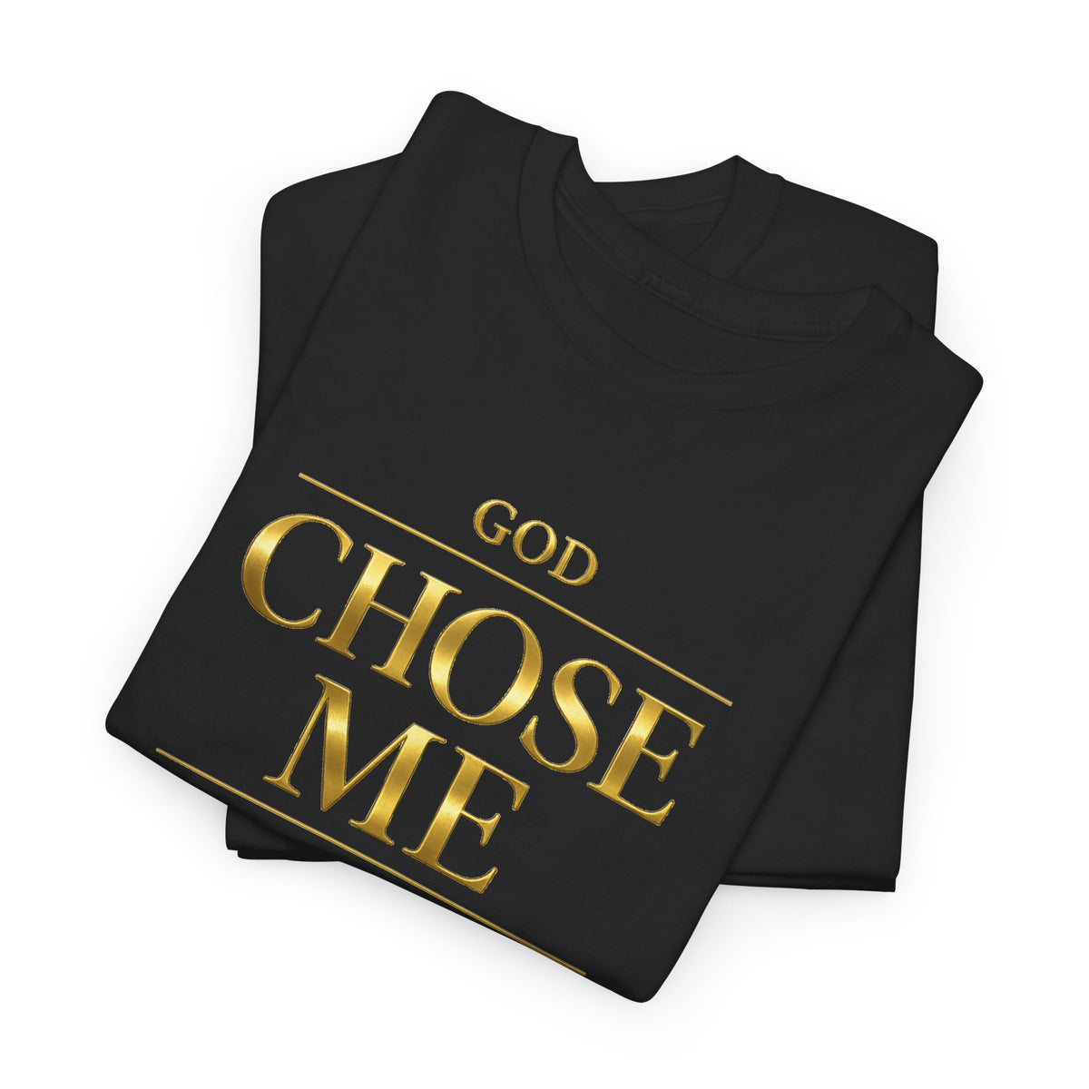 God Chose Me T-Shirt | Galatians 6:15 Christian Tee, Faith Shirt