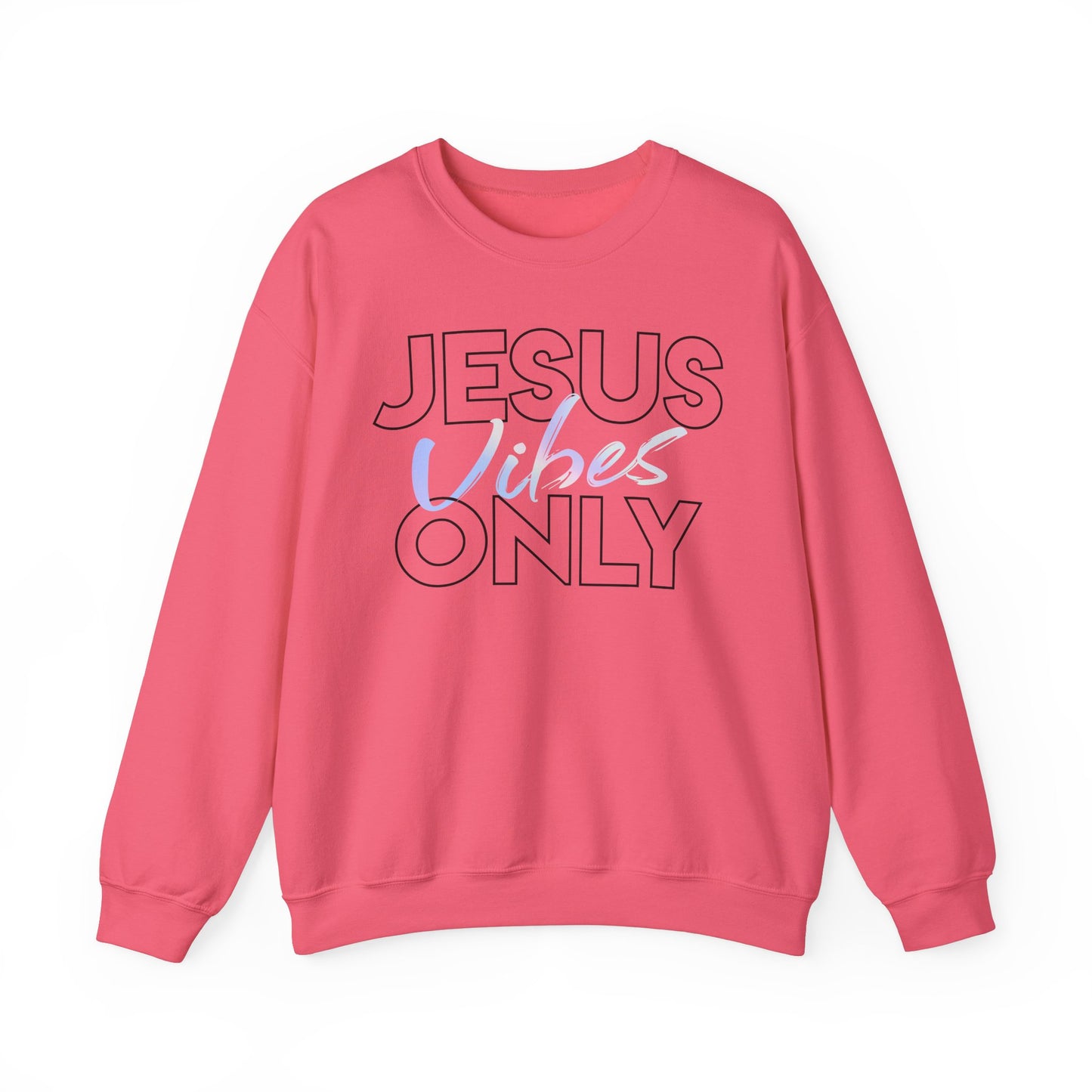 Jesus Vibes Only Sweatshirt