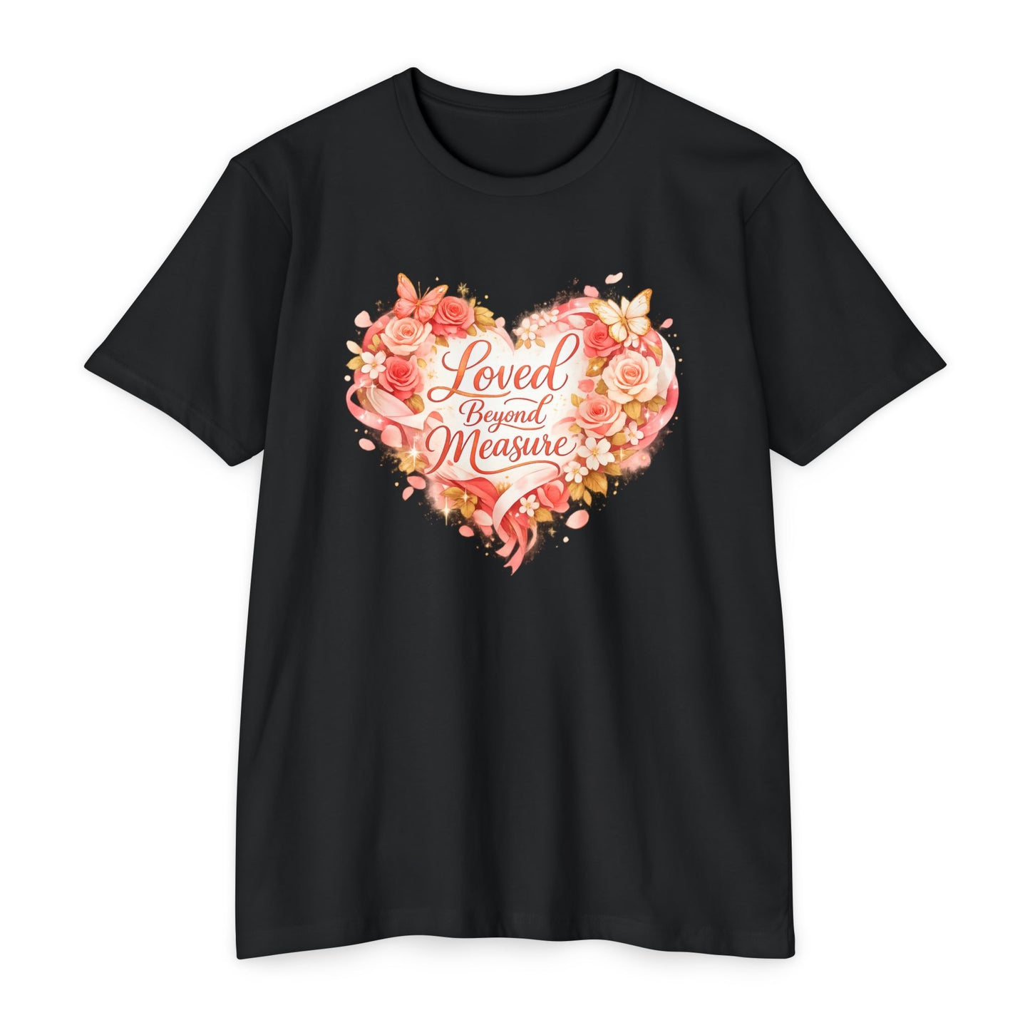 Loved Beyond Measure T-Shirt | Floral Heart Typography