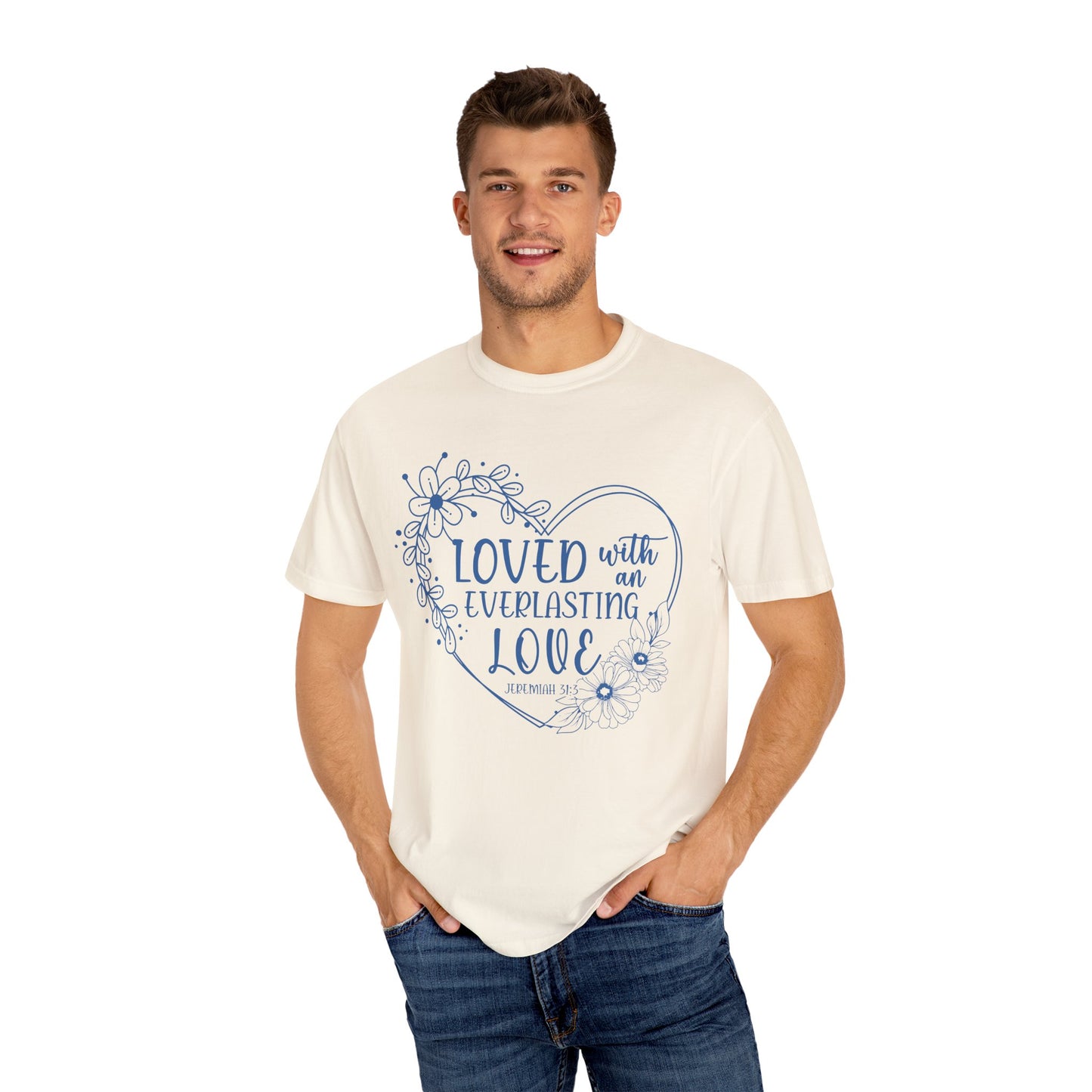 Loved with Everlasting Love T-Shirt for Faith and Love Celebrations