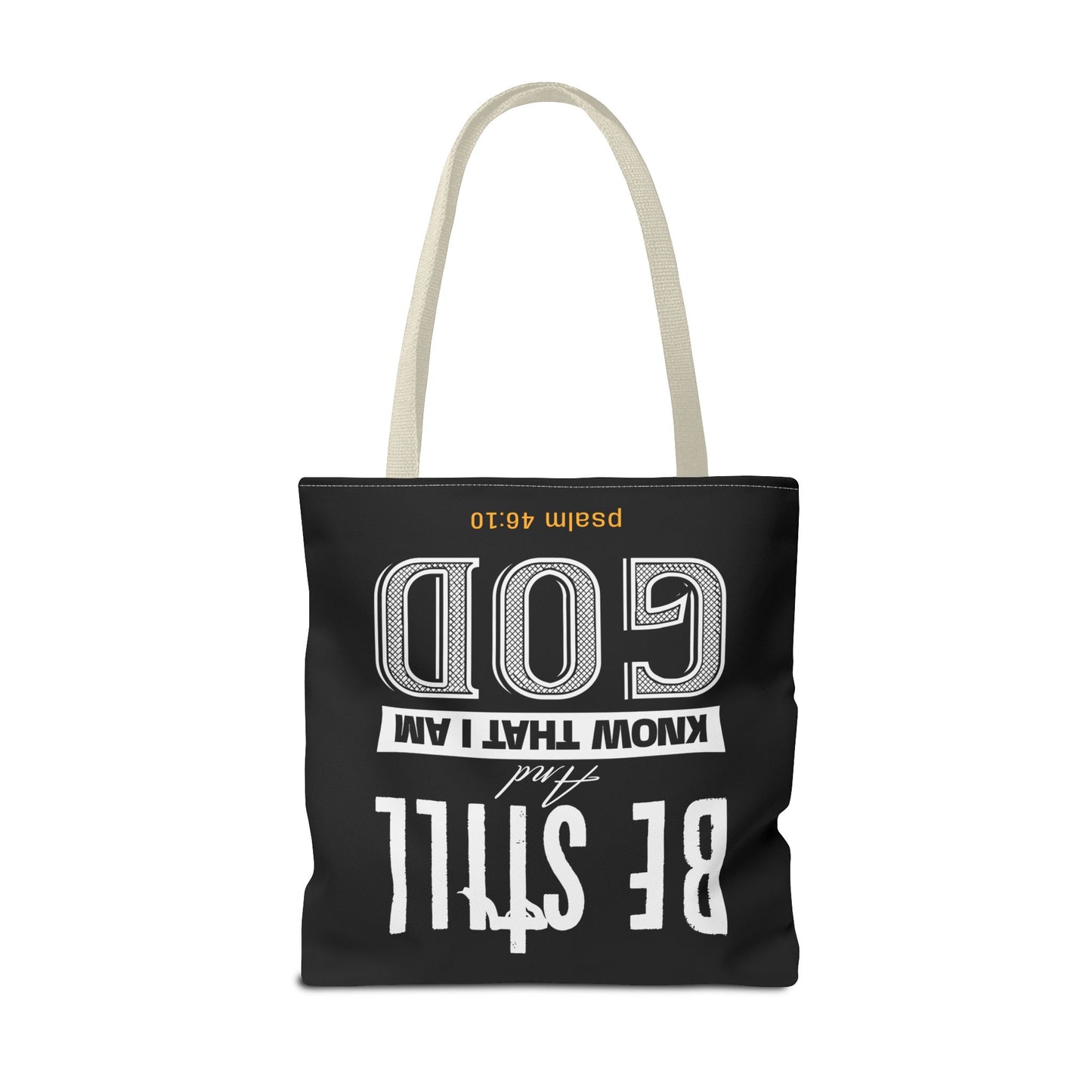 Faith Tote Bag - Be Still And Know That I Am God Design