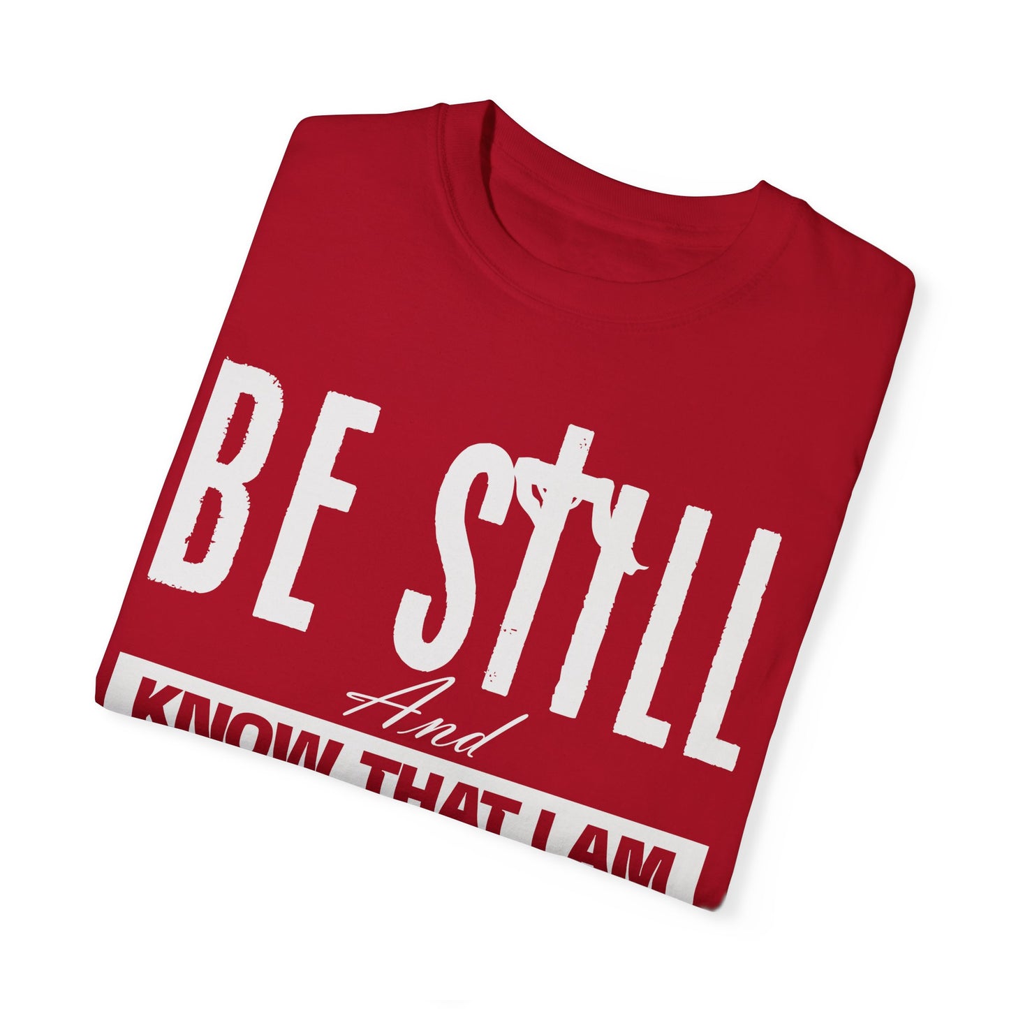 Faithful Reminder Unisex T-shirt - Be Still And Know That I Am God - Black