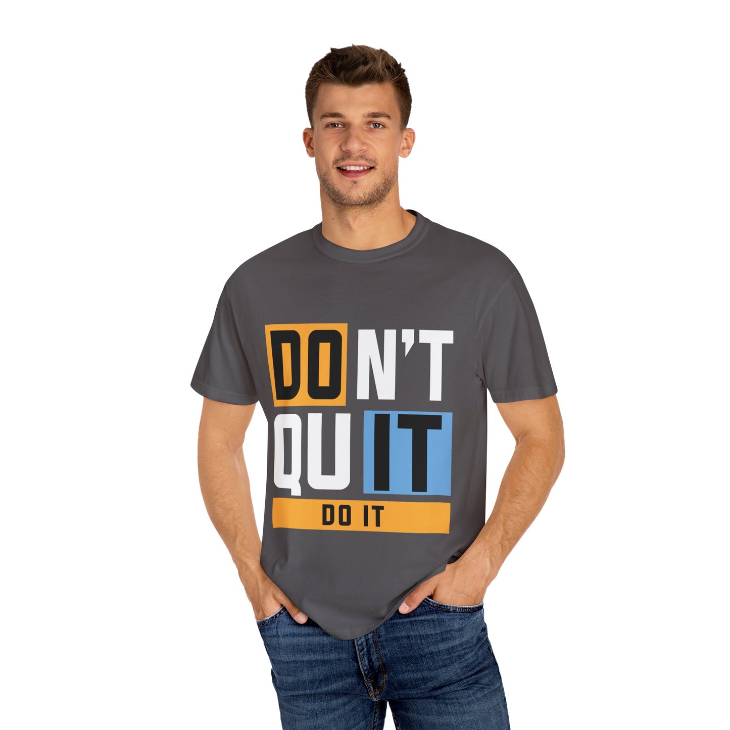 Motivational Unisex Garment-Dyed T-Shirt - 'Don't Quit, Do It' Inspirational Tee