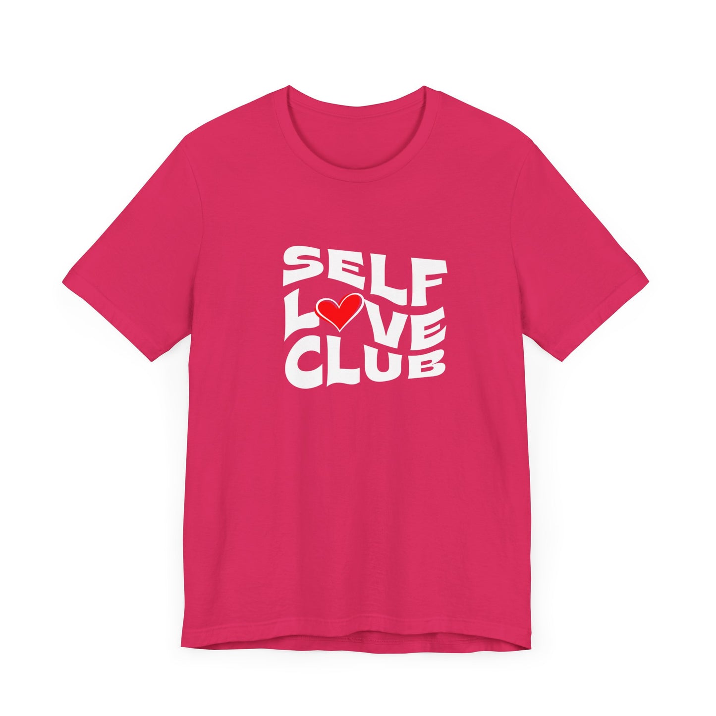 Self Love Club Unisex Tee - Positive Vibes T-Shirt