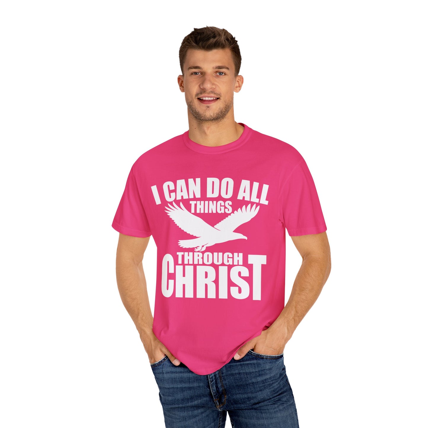 Inspirational Garment-Dyed T-Shirt - I Can Do All Things Through Christ | Motivational Tee, Faith-Based Gift, Unisex Apparel, Casual
