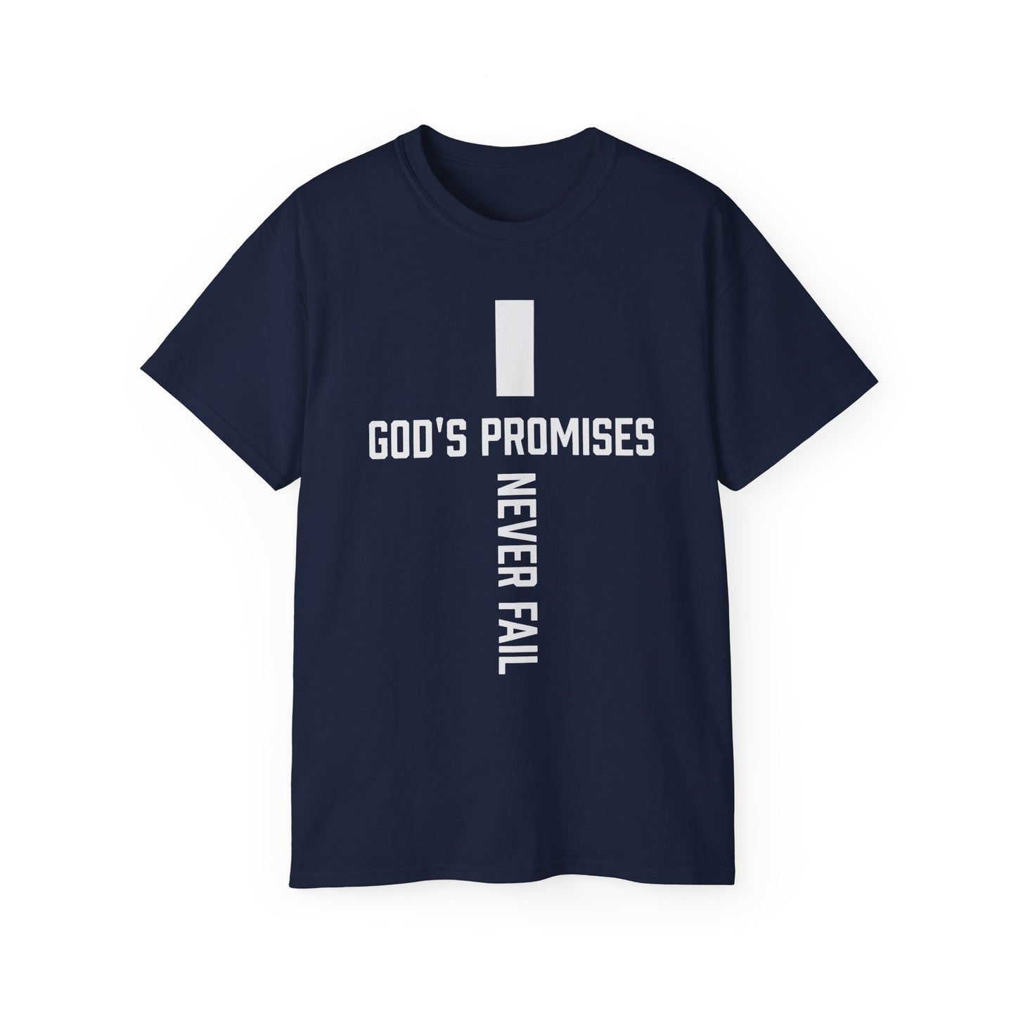 Christian T-Shirt- God Promises Never Fail