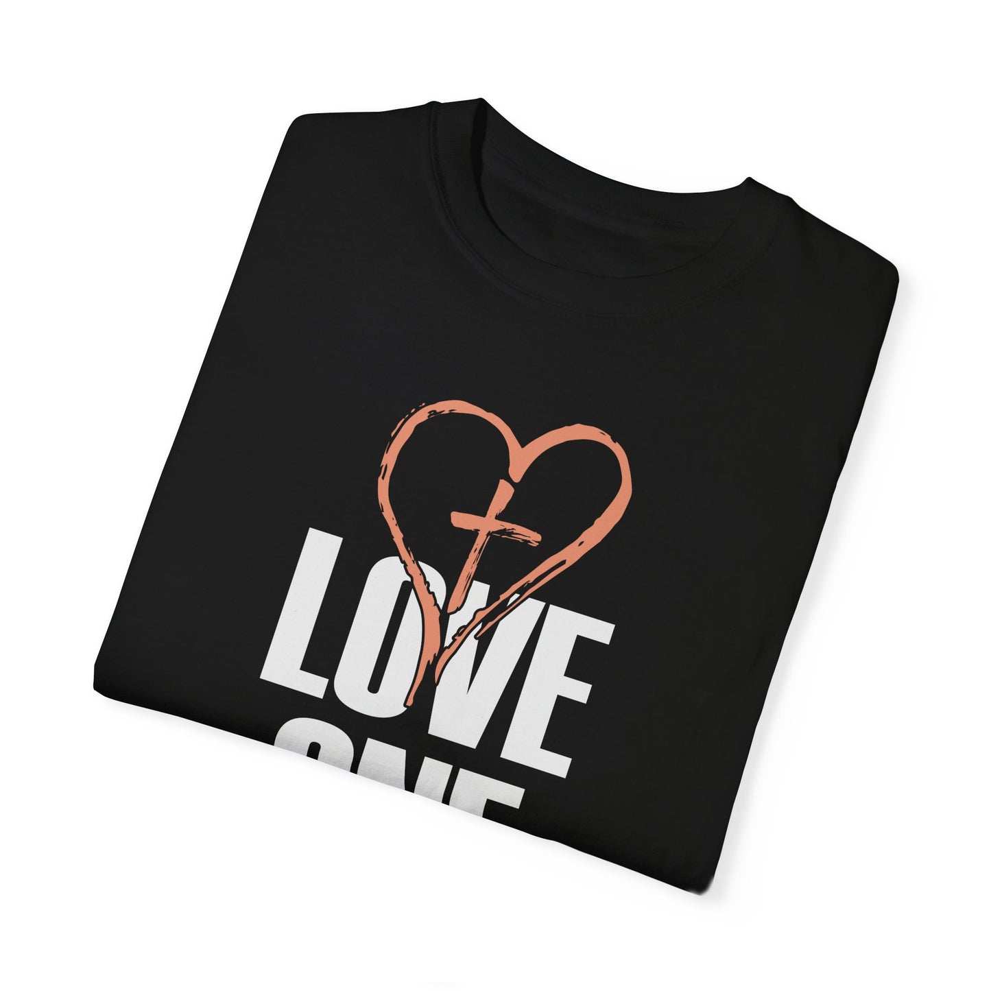 Love One Another Unisex Garment-Dyed T-Shirt - Inspirational Christian Tee