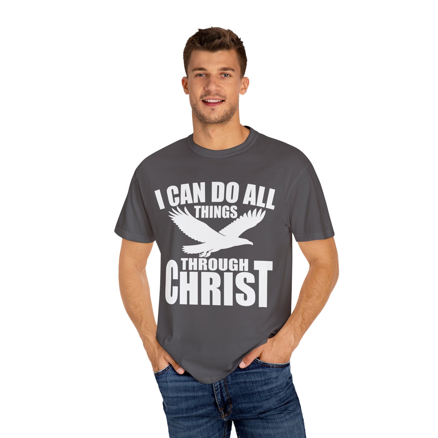 Inspirational Garment-Dyed T-Shirt - I Can Do All Things Through Christ | Motivational Tee, Faith-Based Gift, Unisex Apparel, Casual