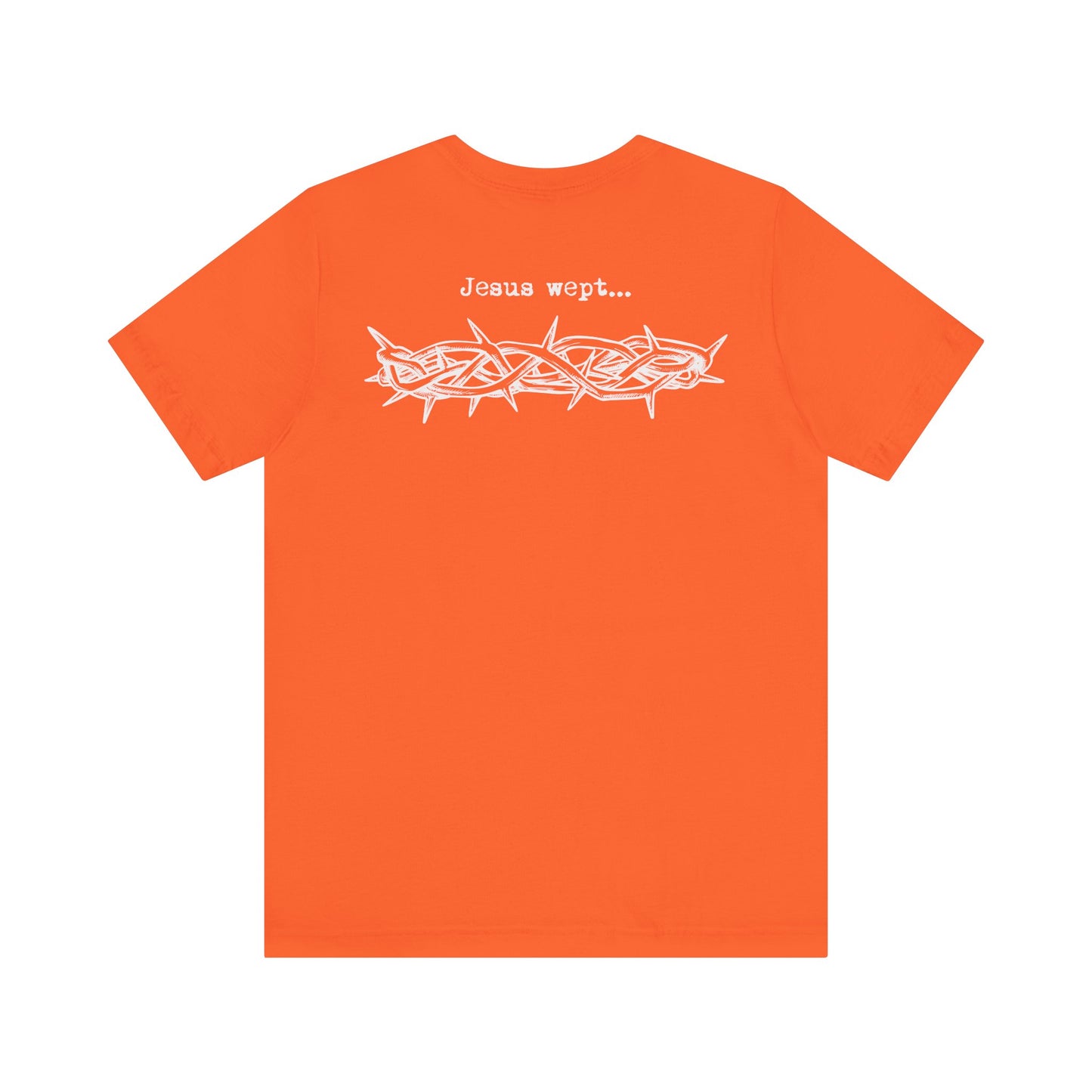 Inspirational Unisex Jersey Short Sleeve Tee - 'Jesus Wept' Design