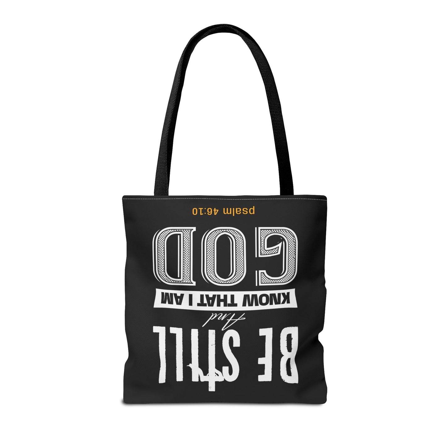 Faith Tote Bag - Be Still And Know That I Am God Design