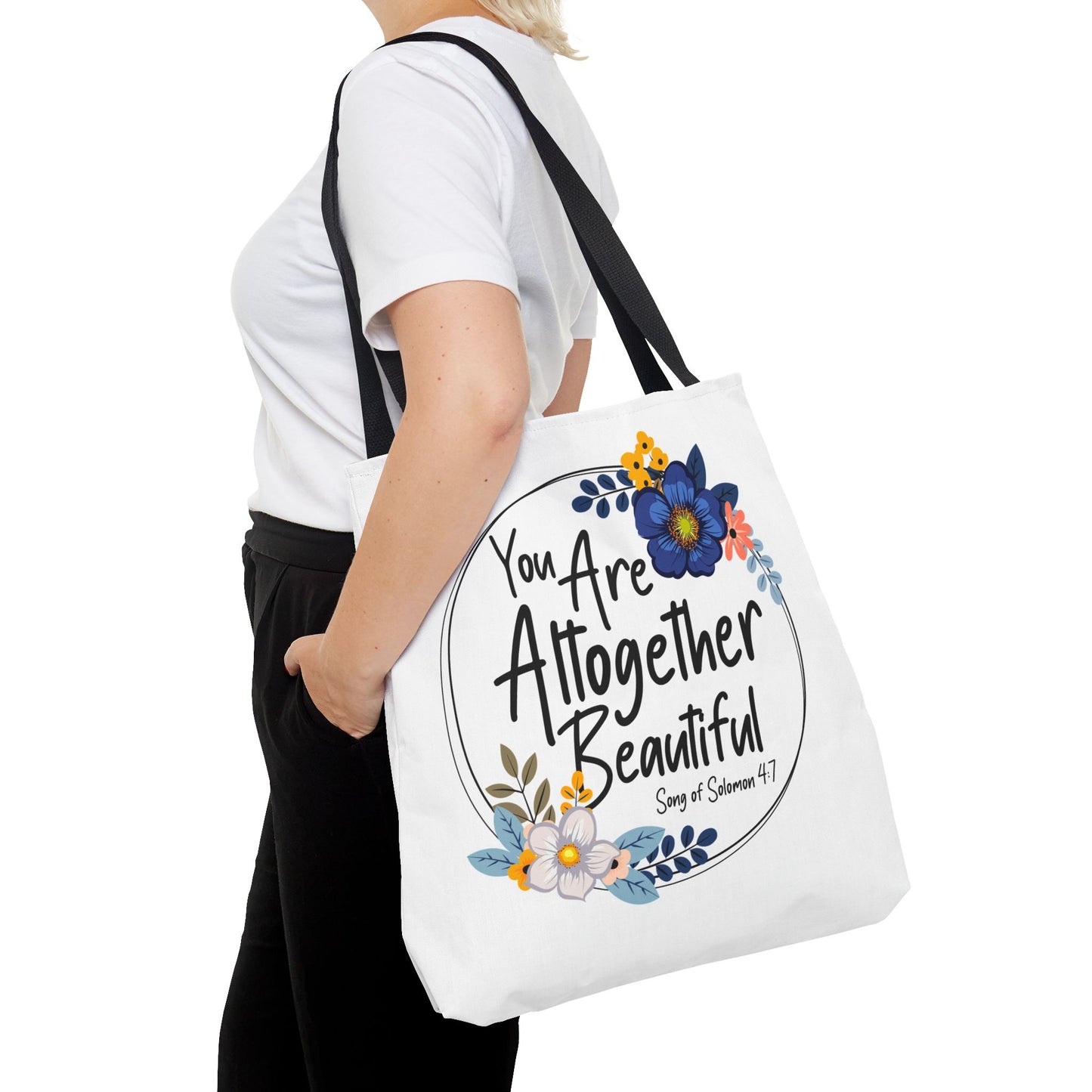 Inspirational Floral Tote Bag - "You Are Altogether Beautiful"