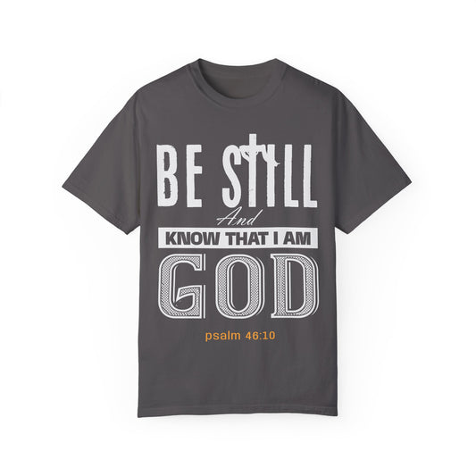 Faithful Reminder Unisex T-shirt - Be Still And Know That I Am God - Black